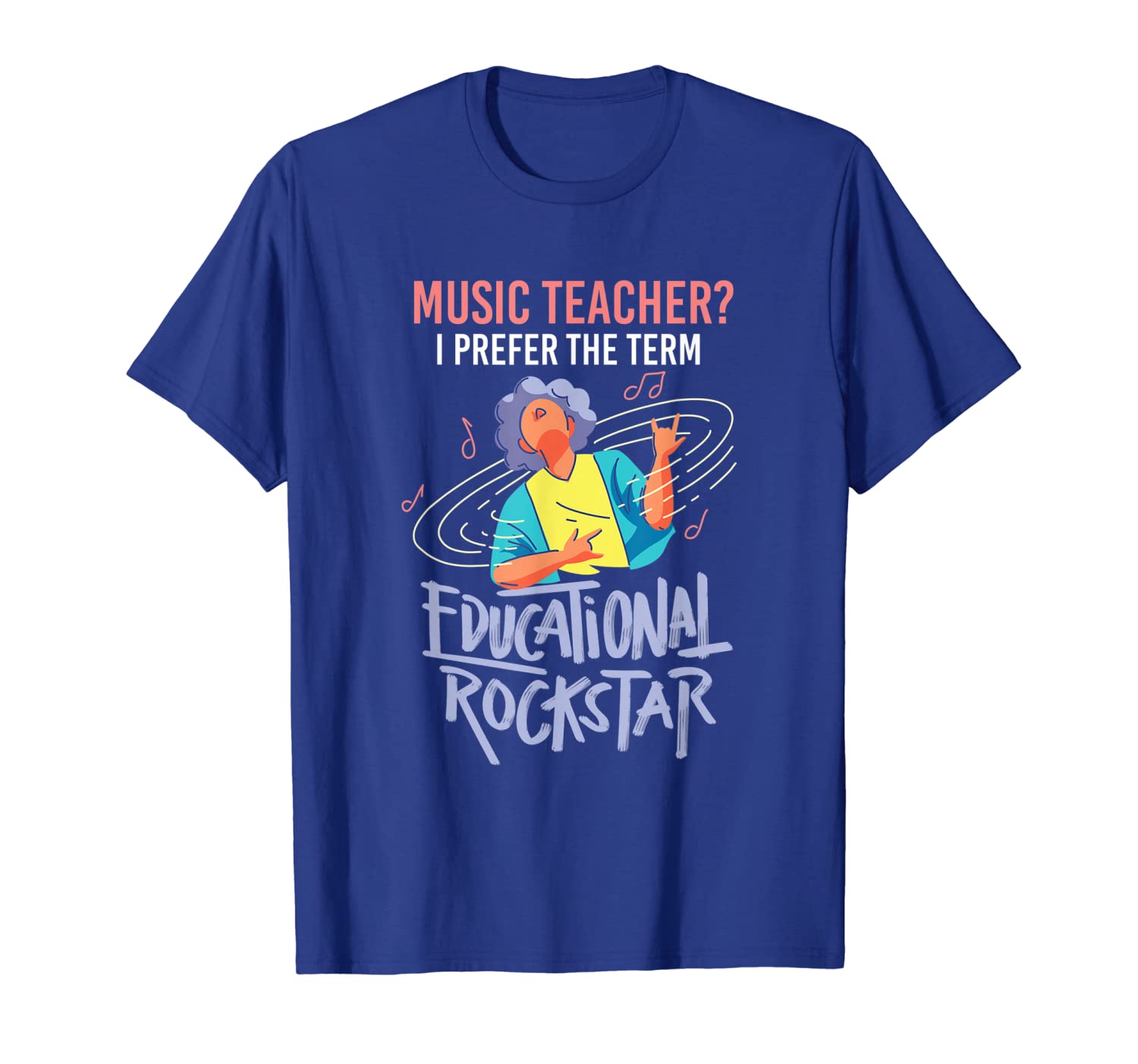 

music teacher i prefer the term educational rockstar t-shirt, White;black