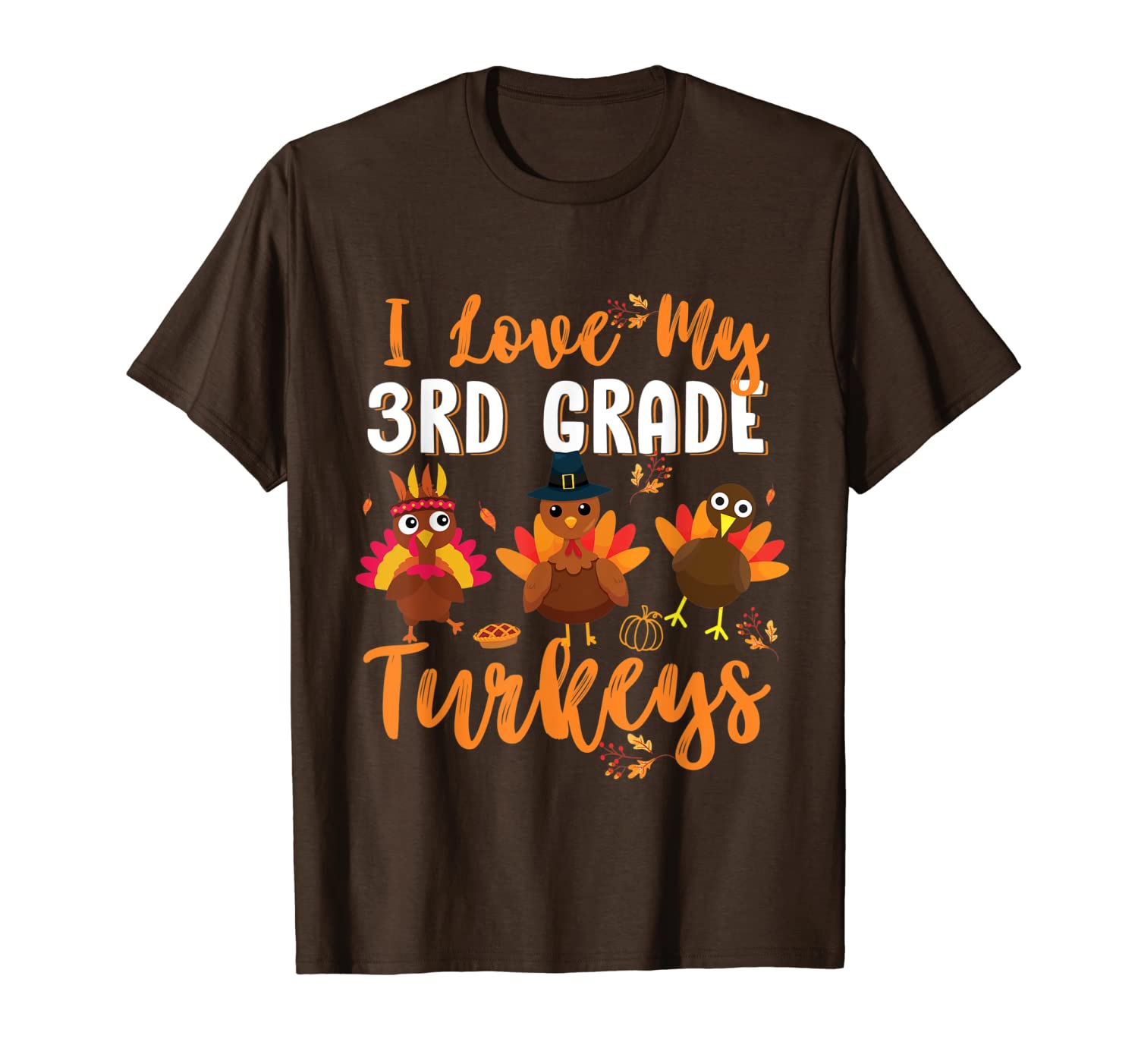 

i love my 3rd grade turkeys funny thanksgiving teacher gift t-shirt, White;black