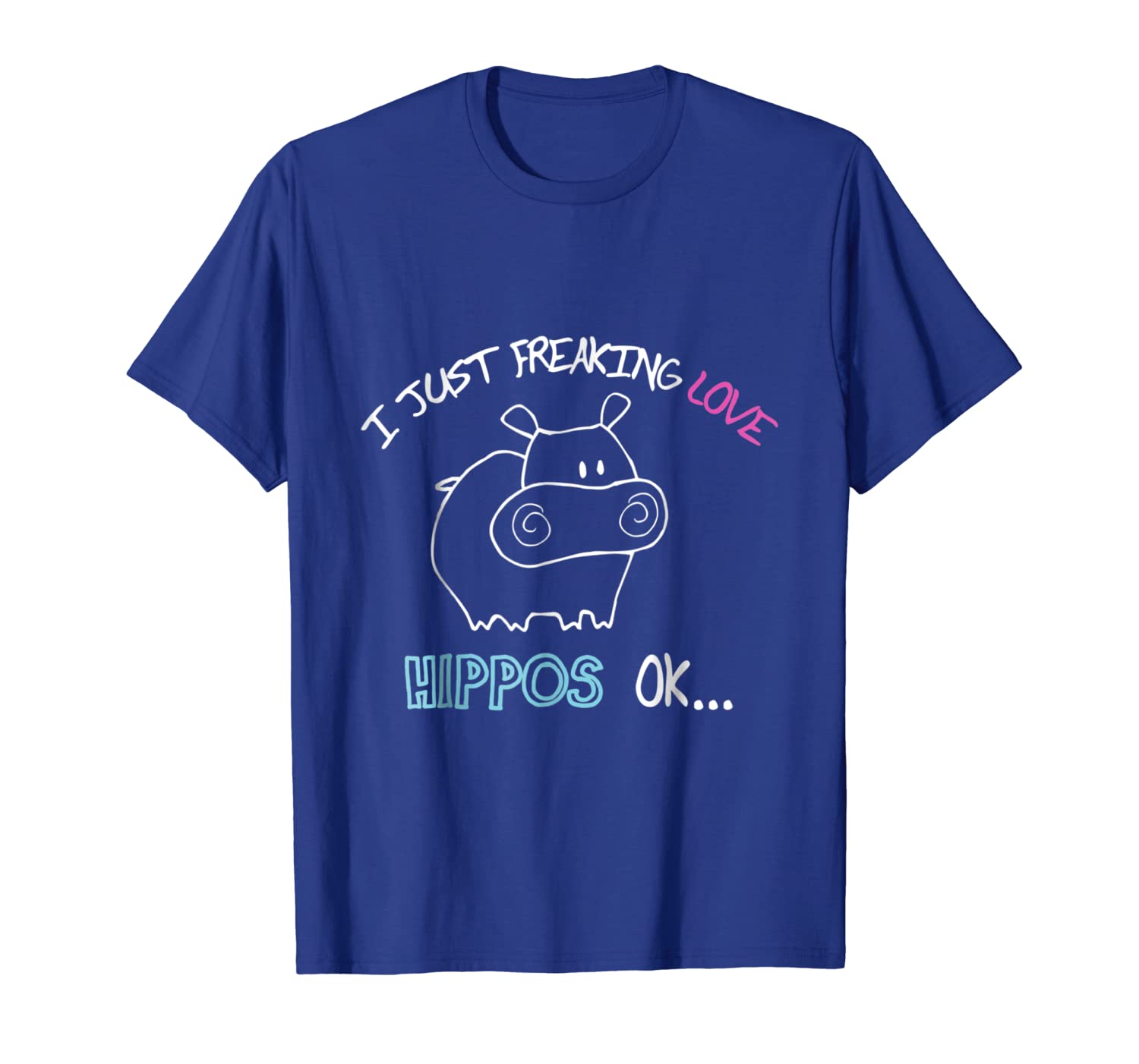 

i just freaking love hippos ok t shirt baby hippo lover gift, White;black