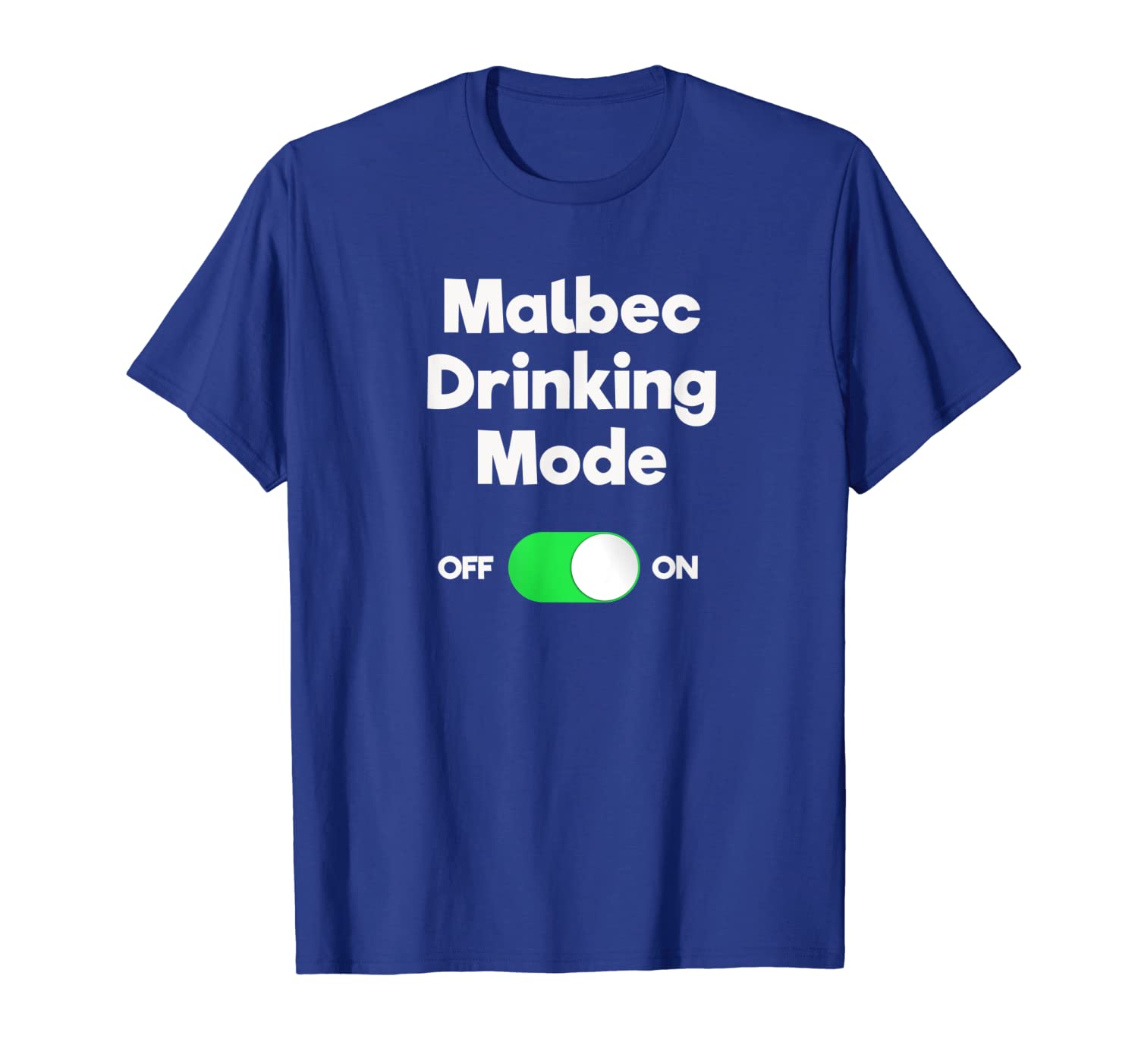 

malbec t-shirt gift - funny malbec wine drinking mode, White;black