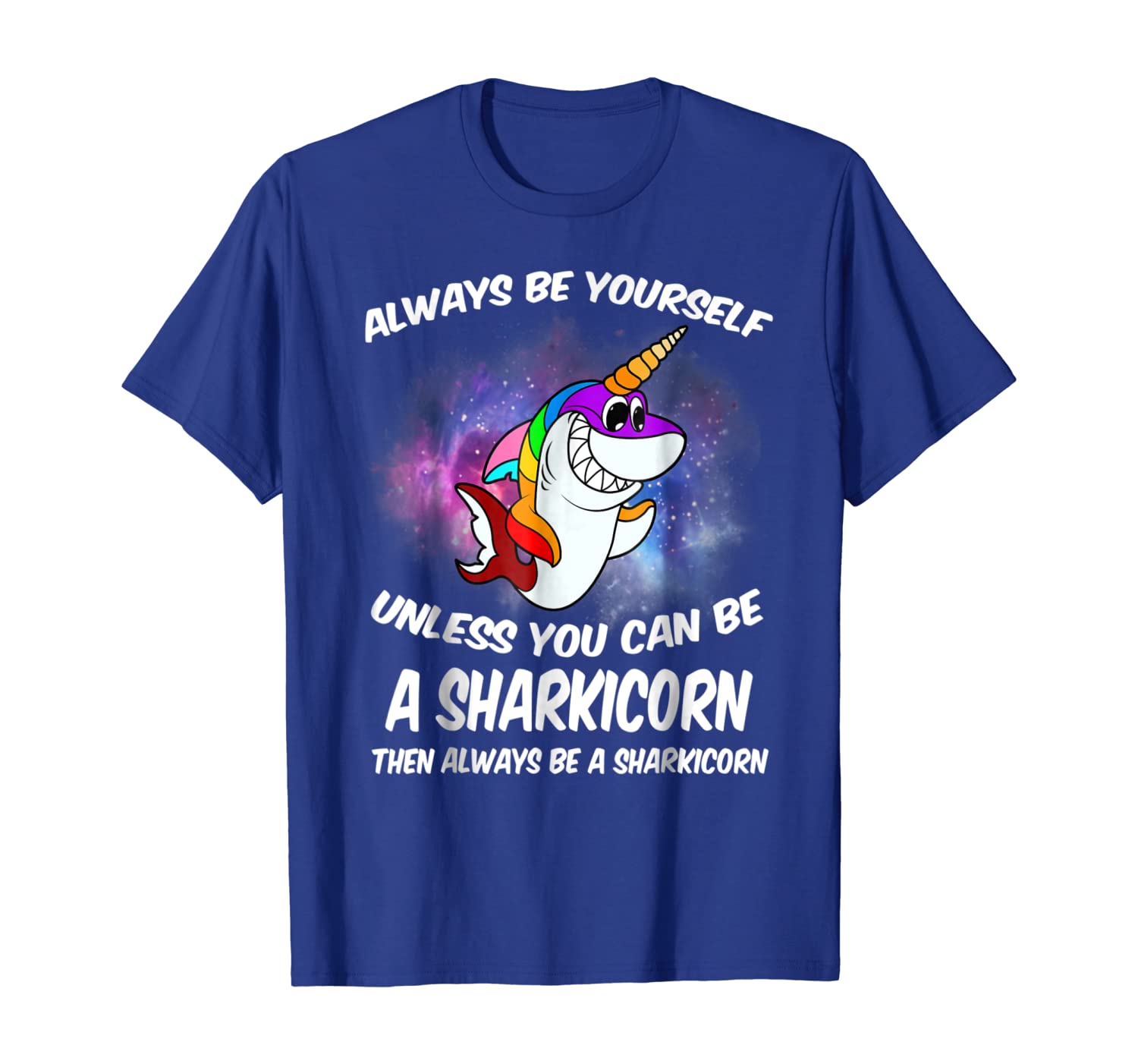 

sharkicornt-shirt always be yourself be a sharkicorn kawaii, White;black