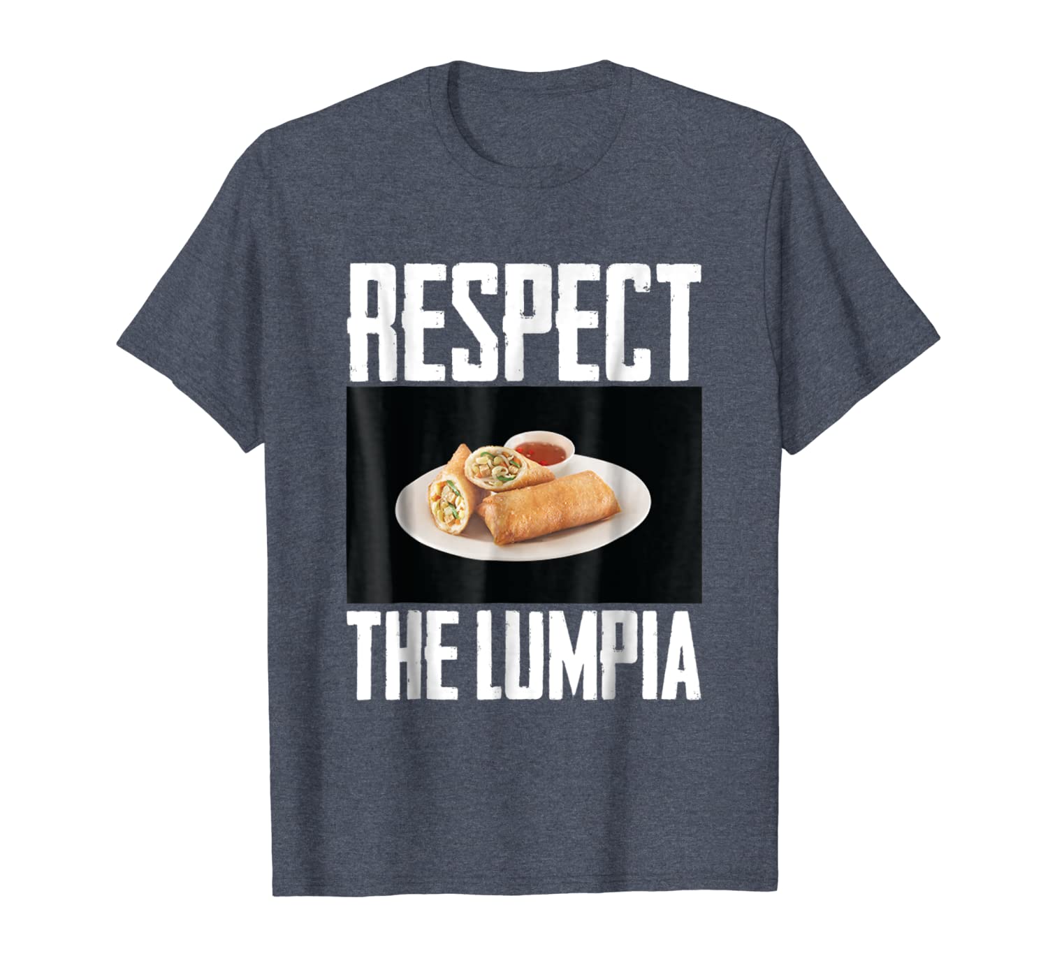 

Respect The Lumpia Funny Filipino Dish Spring Roll T-Shirt, White;black