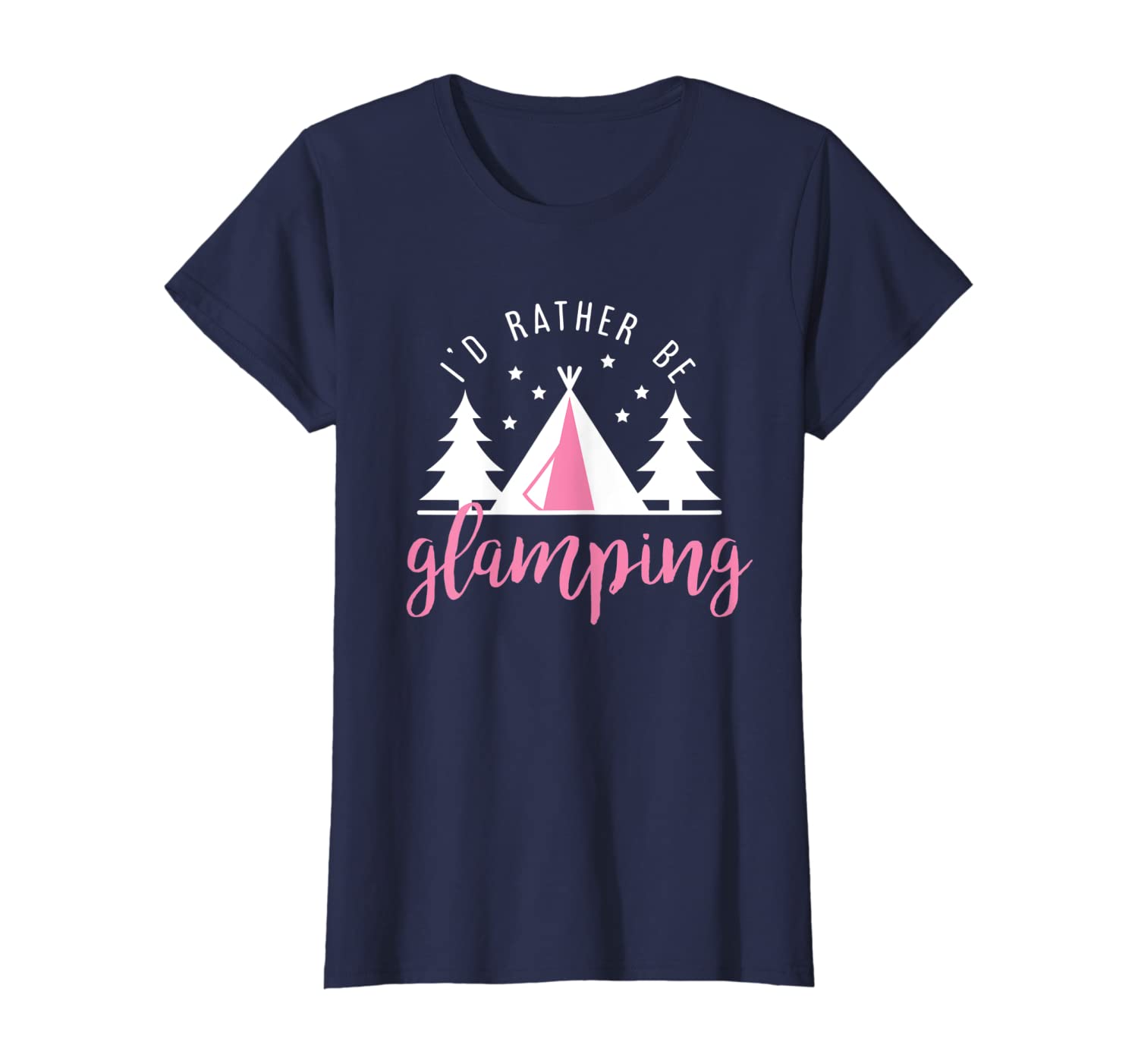 I&#039;d Rather Be Glamping - Cute Funny Camping Saying T-Shirt-image-699227553