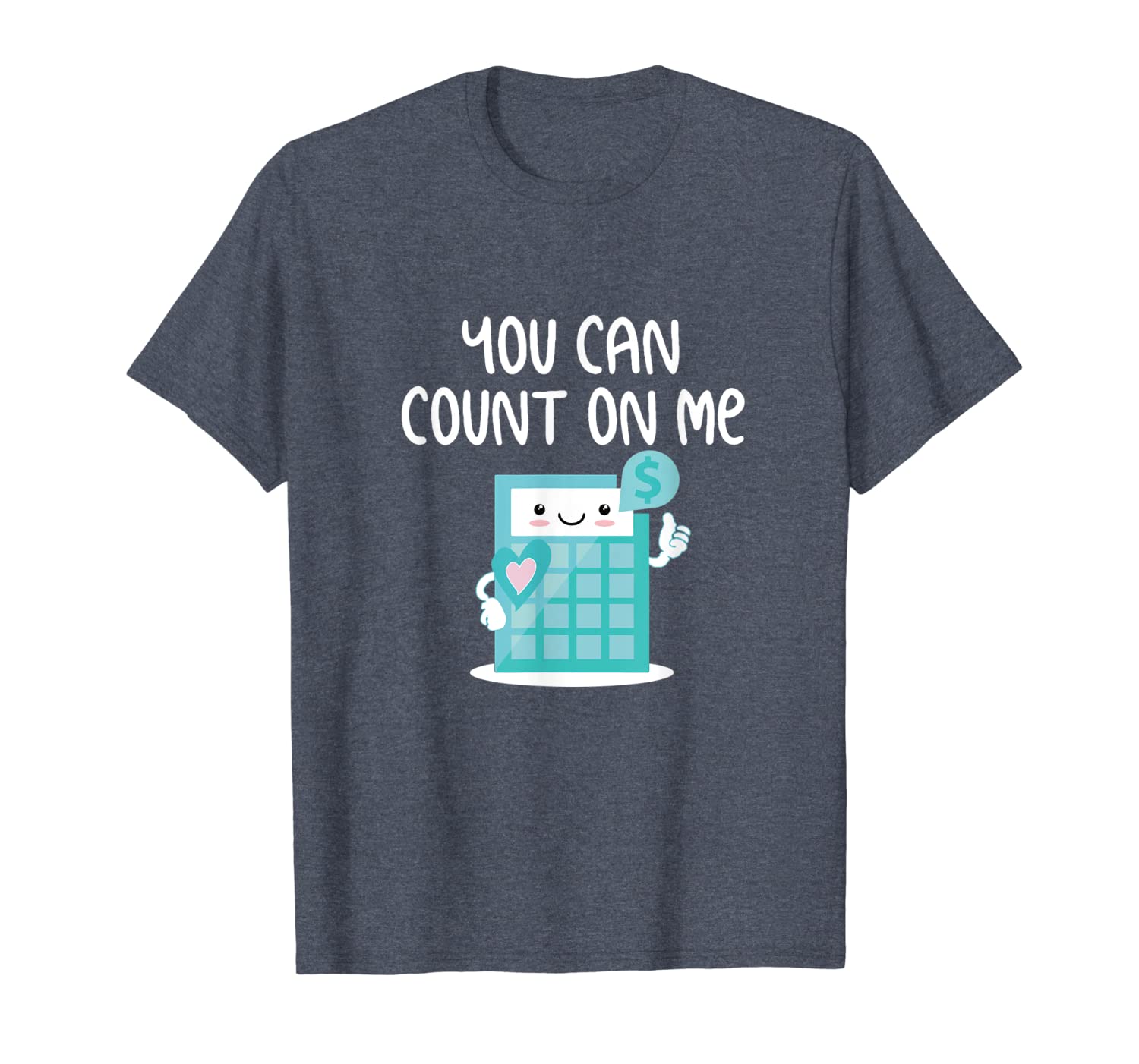 

you can count on me calculator shirt for math teacher, White;black