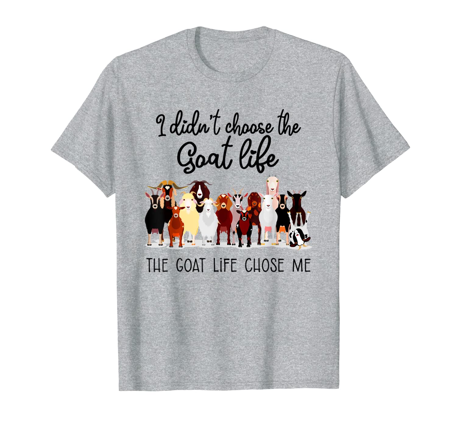 

Funny I didn't choose the goat life T Shirt Goat gift, Mainly pictures