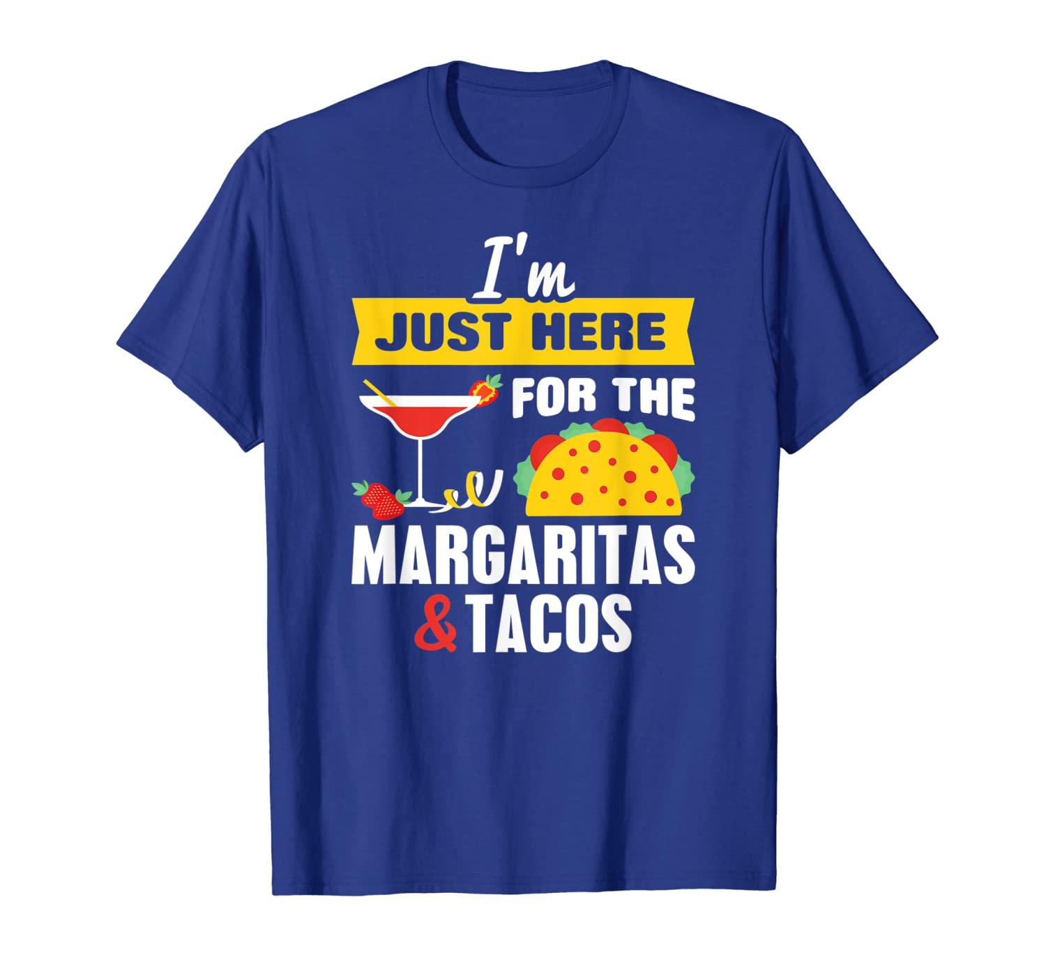 

cinco de mayo i'm just here for the margaritas tacos shirt, White;black
