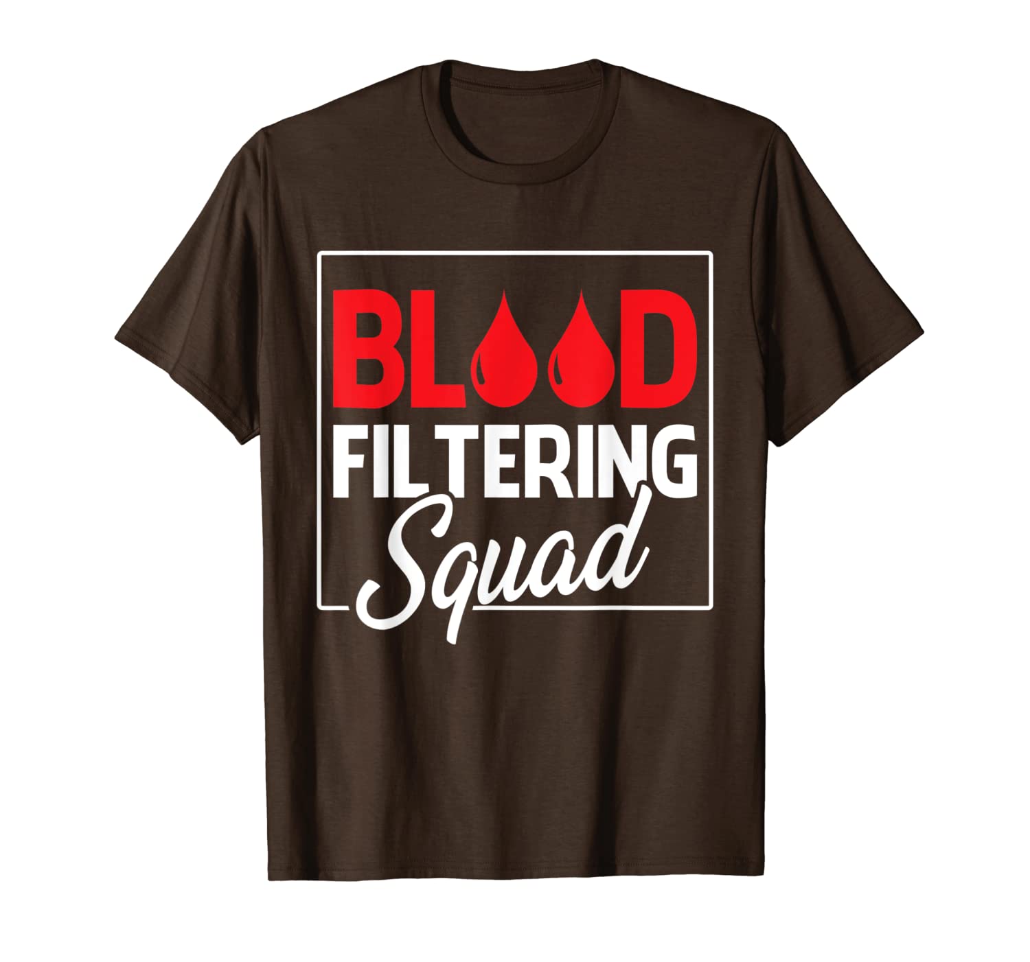 

dialysis nurse blood filtering squad nephrology gift t-shirt, White;black