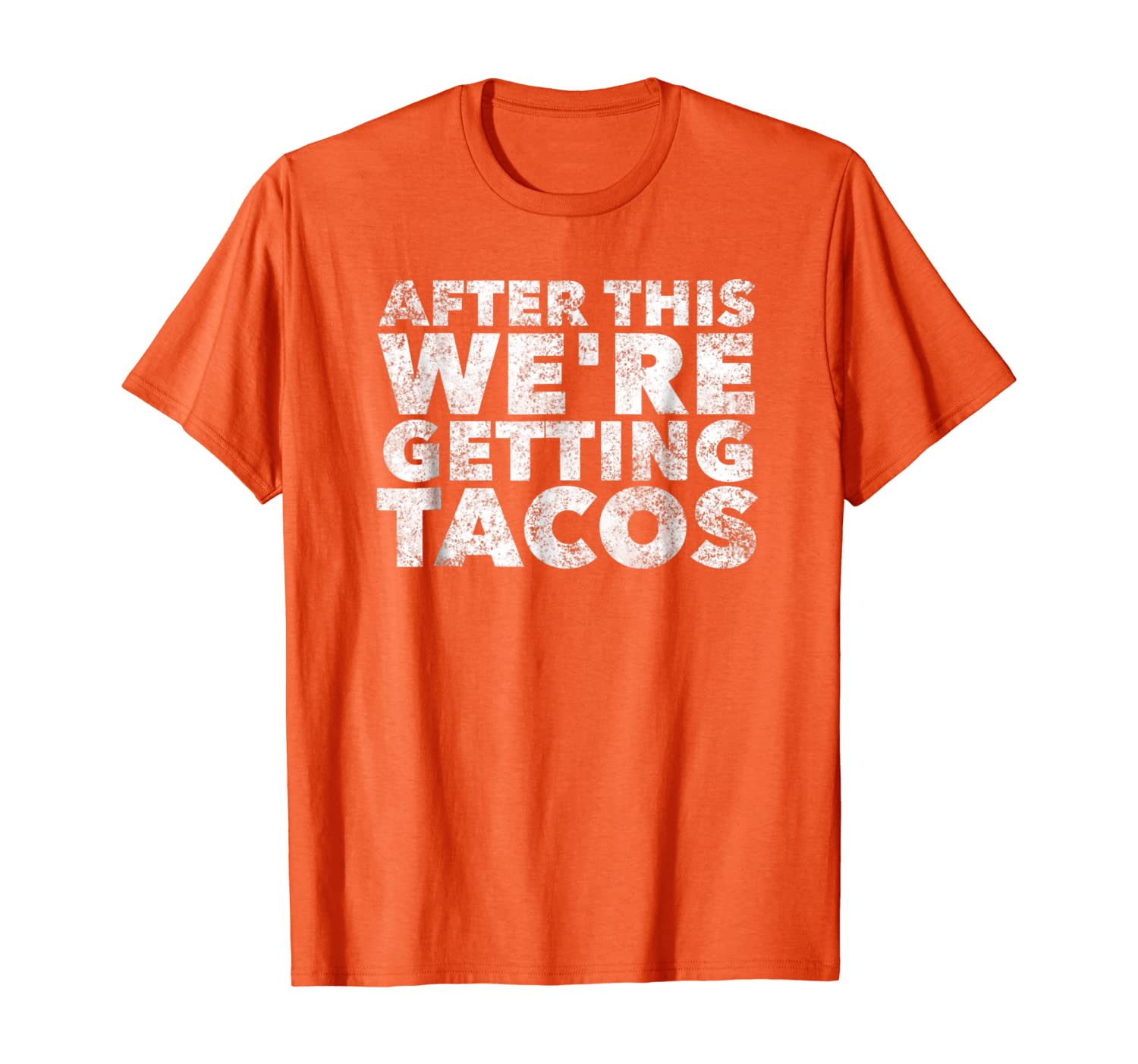 

After this We're Getting Tacos - Funny Mexican Food, White;black