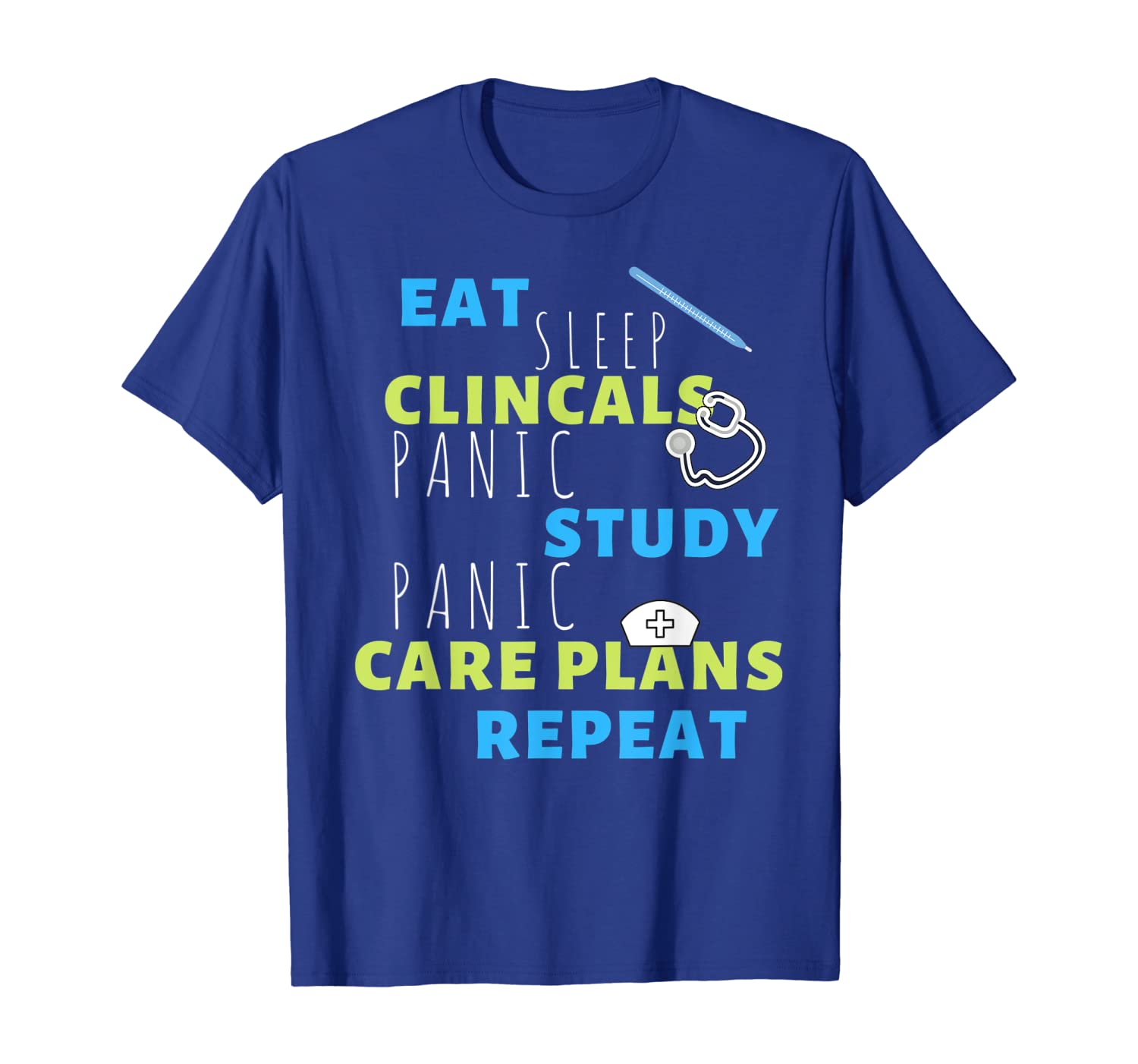 

Eat Sleep Clinicals Panic Study Repeat Nurse Gift T-Shirt, White;black