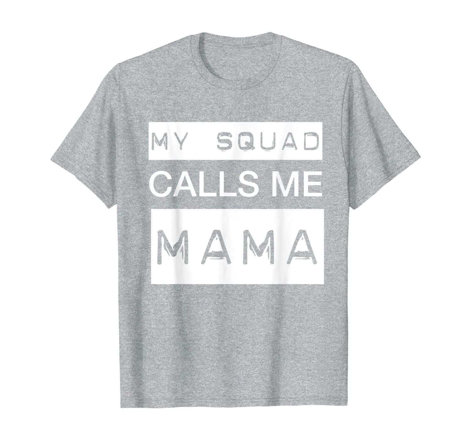

My Squad Calls Me Mama Funny Mother That Has Boys T Shirt T-Shirt, Mainly pictures