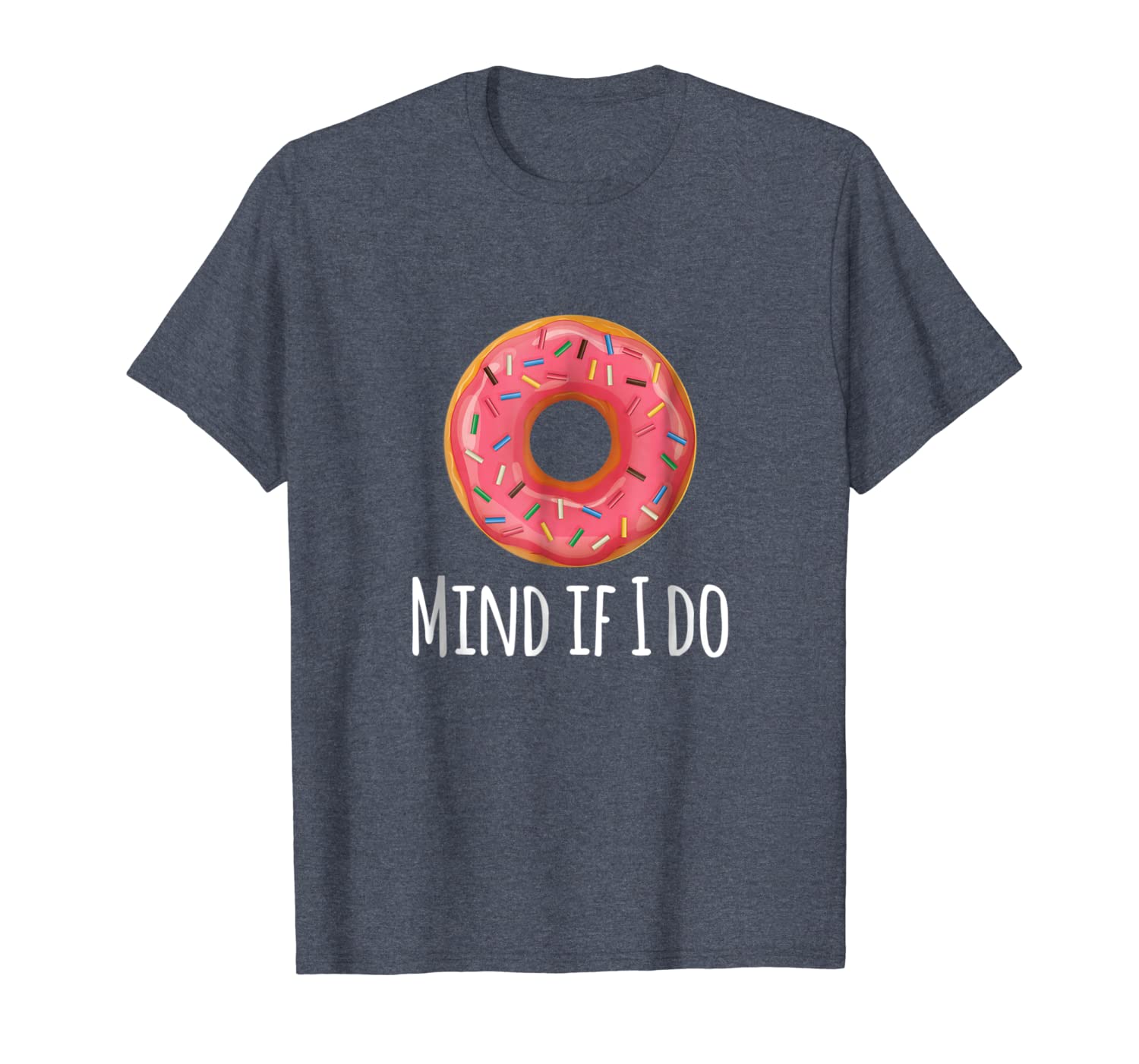 

i donut mind if i do tshirt - funny donut shirt, White;black