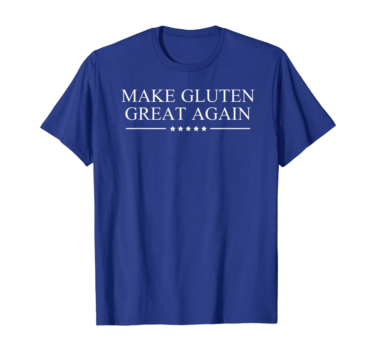 

Make Gluten Great Again T-Shirt Wheat Pro-Bread Shirt, White;black