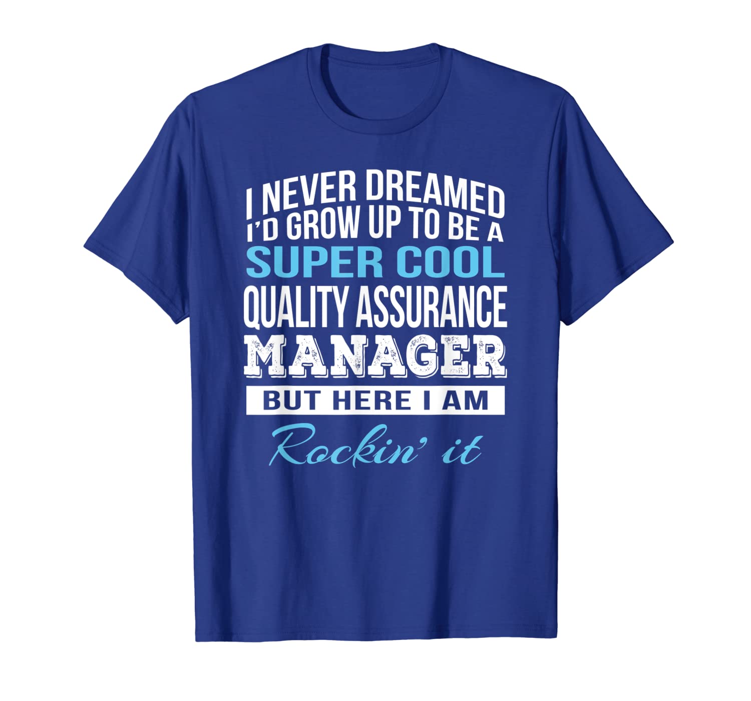 

funny super cool quality assurance manager tshirt gift, White;black
