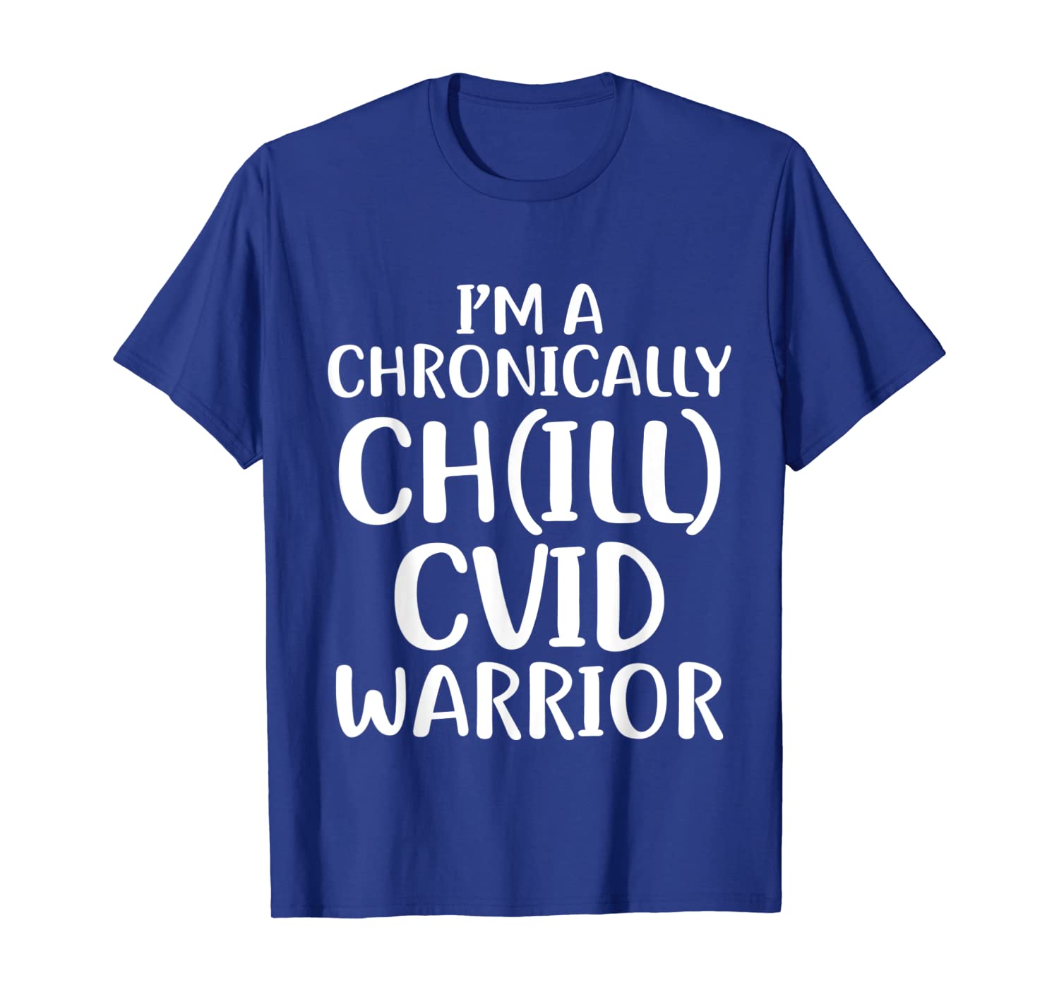 

CVID Chronically Chill Survivor Warrior Awareness T Shirt, White;black