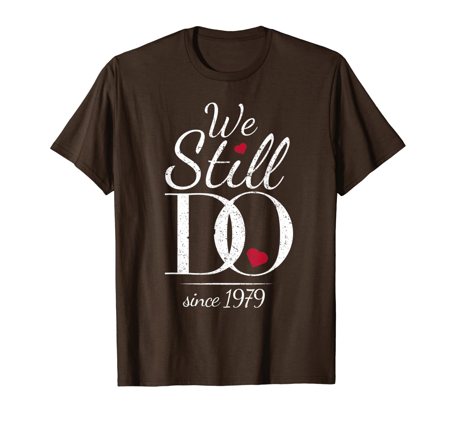 

40th wedding anniversary t-shirt - we still do since 1979, White;black