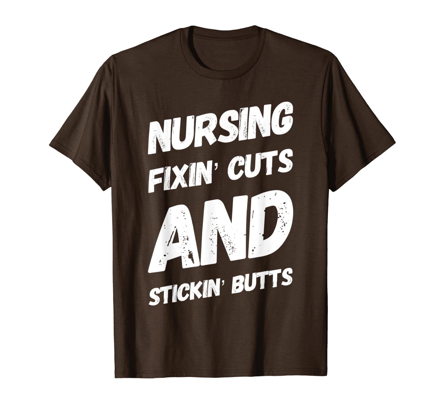 

nursing fixin cuts stickin butt just part what i do t-shirt, White;black