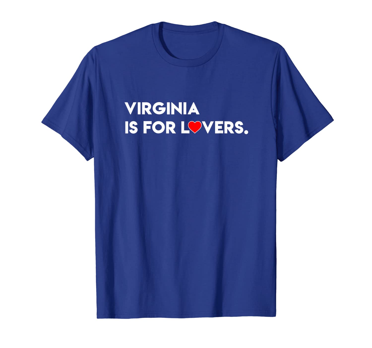 

Virginia Is For the Lovers Tshirt Gift, White;black