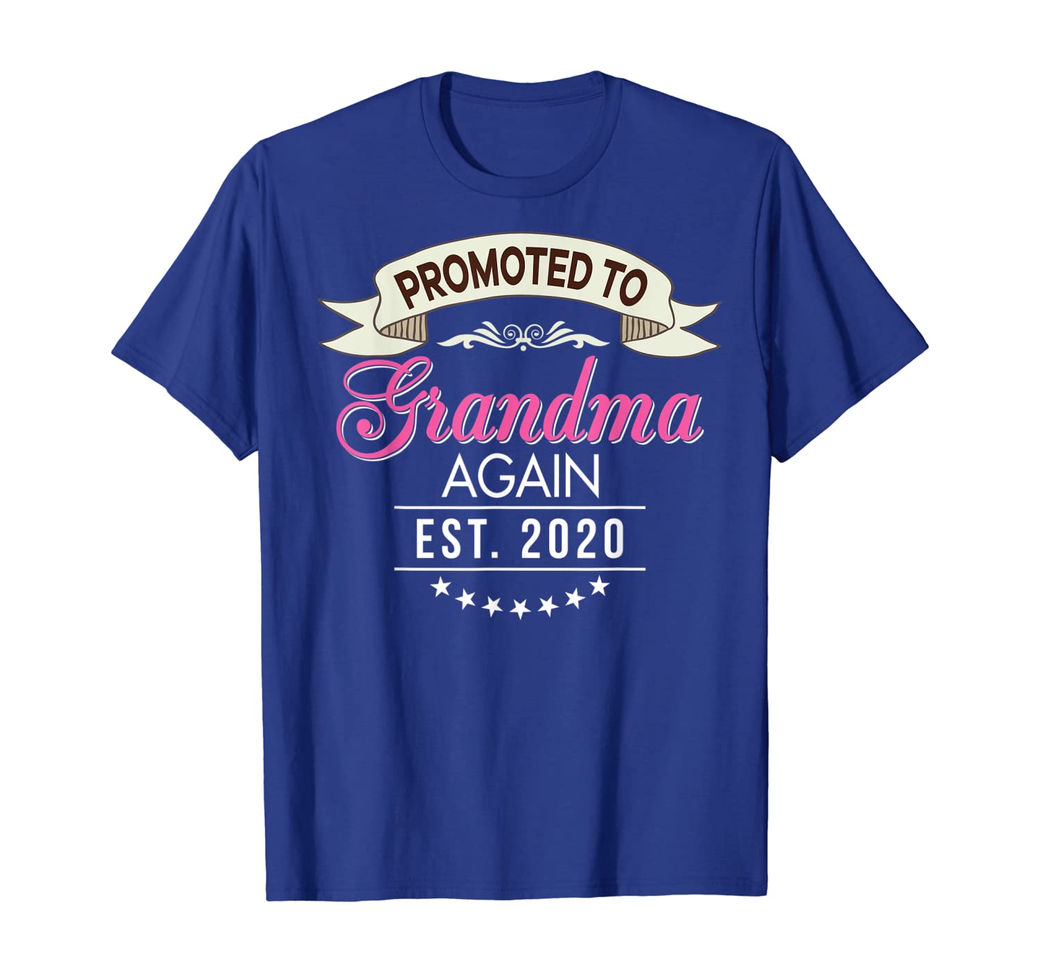 

Promoted To Grandma Again Est 2020 T-Shirt New Mom Mother, White;black