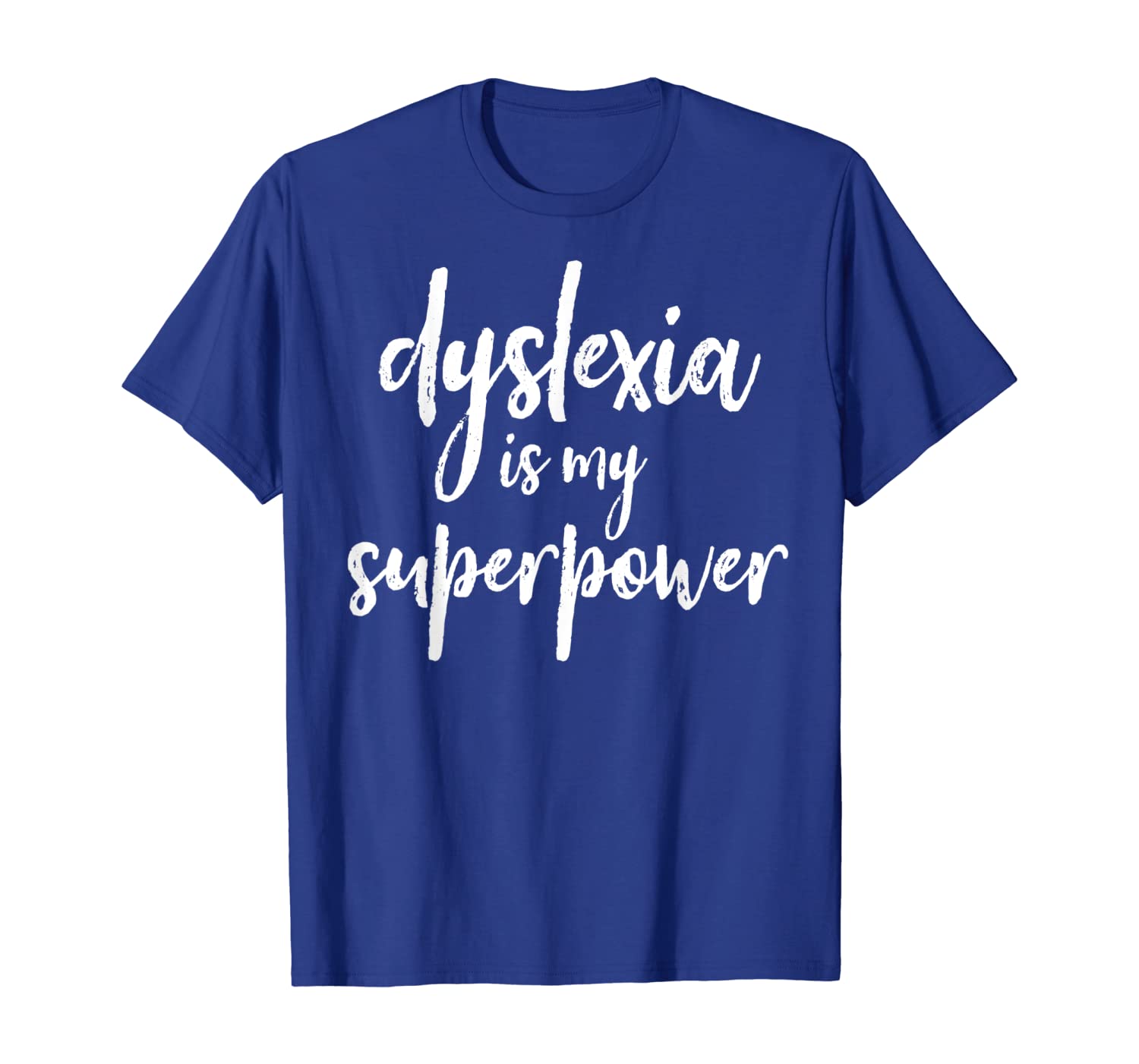

dyslexia is my superpower proud dyslexics gift t-shirt, White;black