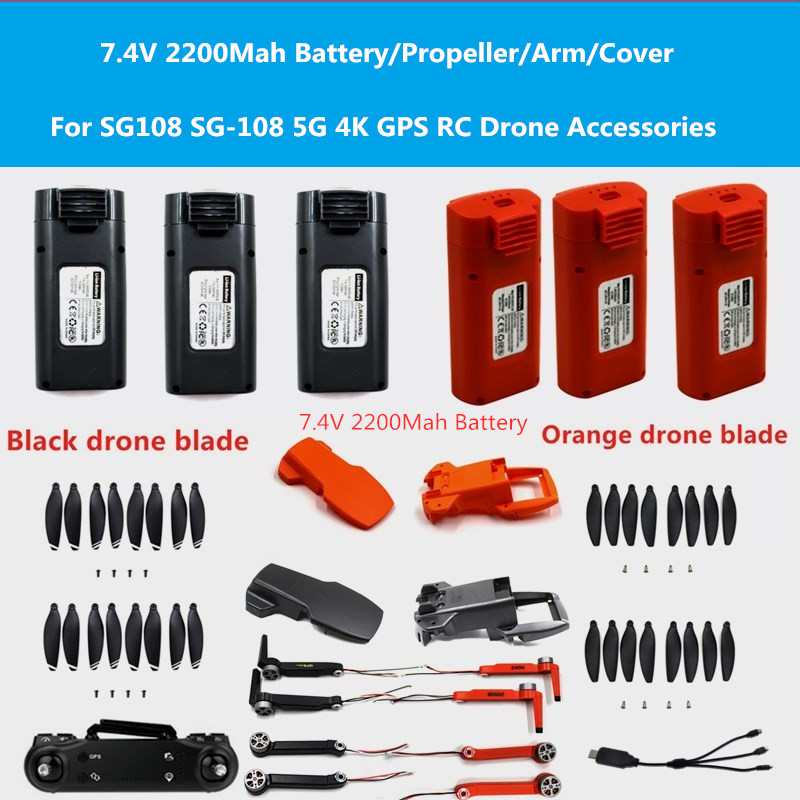 

7.4V 2200mAh Battery Main Blades Arm Cover for SG108 SG-108 4K WIFI FPV RC Drone SG108 Battery Propeller SG108 Drone Accessorie