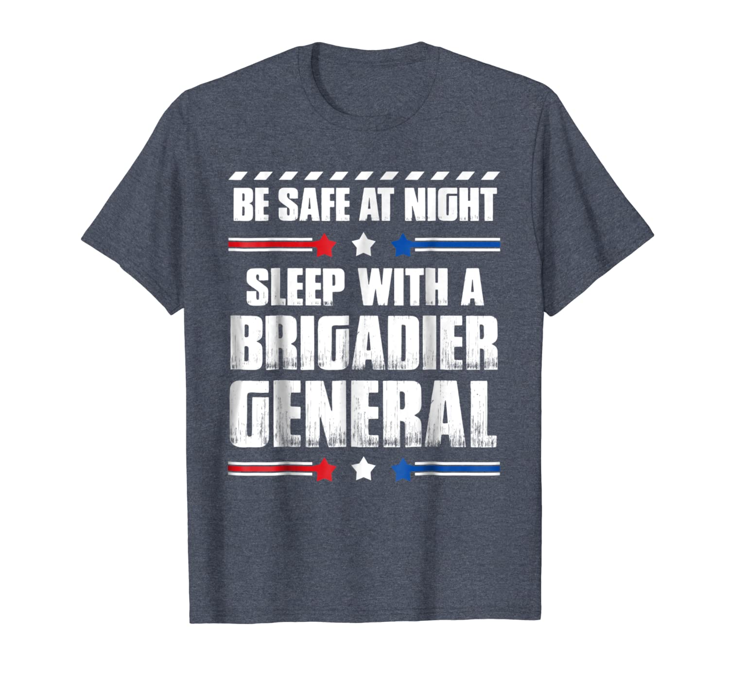 

funny brigadier general t-shirt - be safe at night, White;black