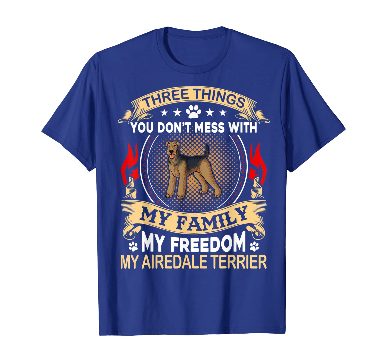 

airedale terrier shirt - three things you don't mess with fu, White;black