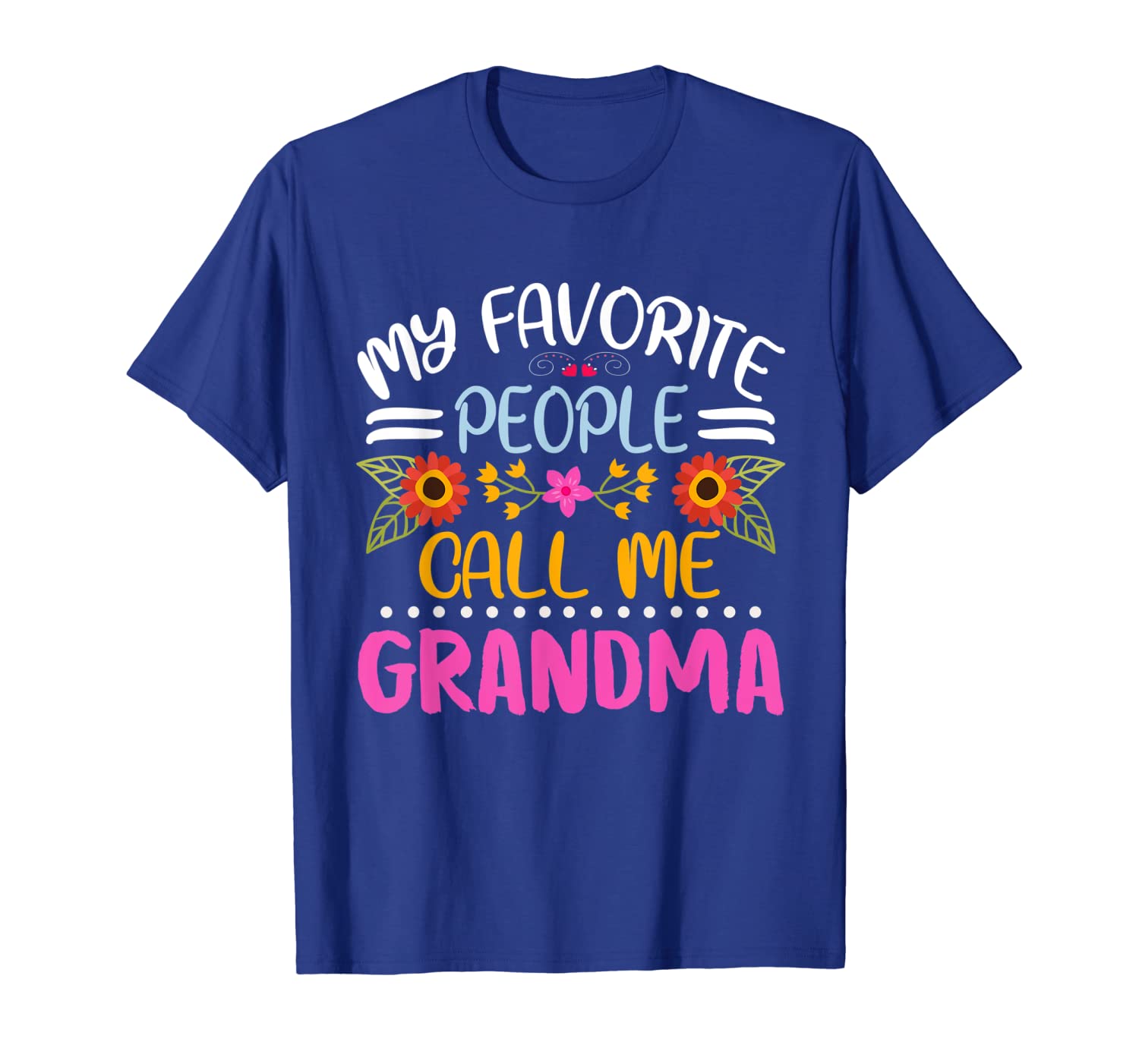 

My Favorite People Call Me Grandma T-Shirt, White;black