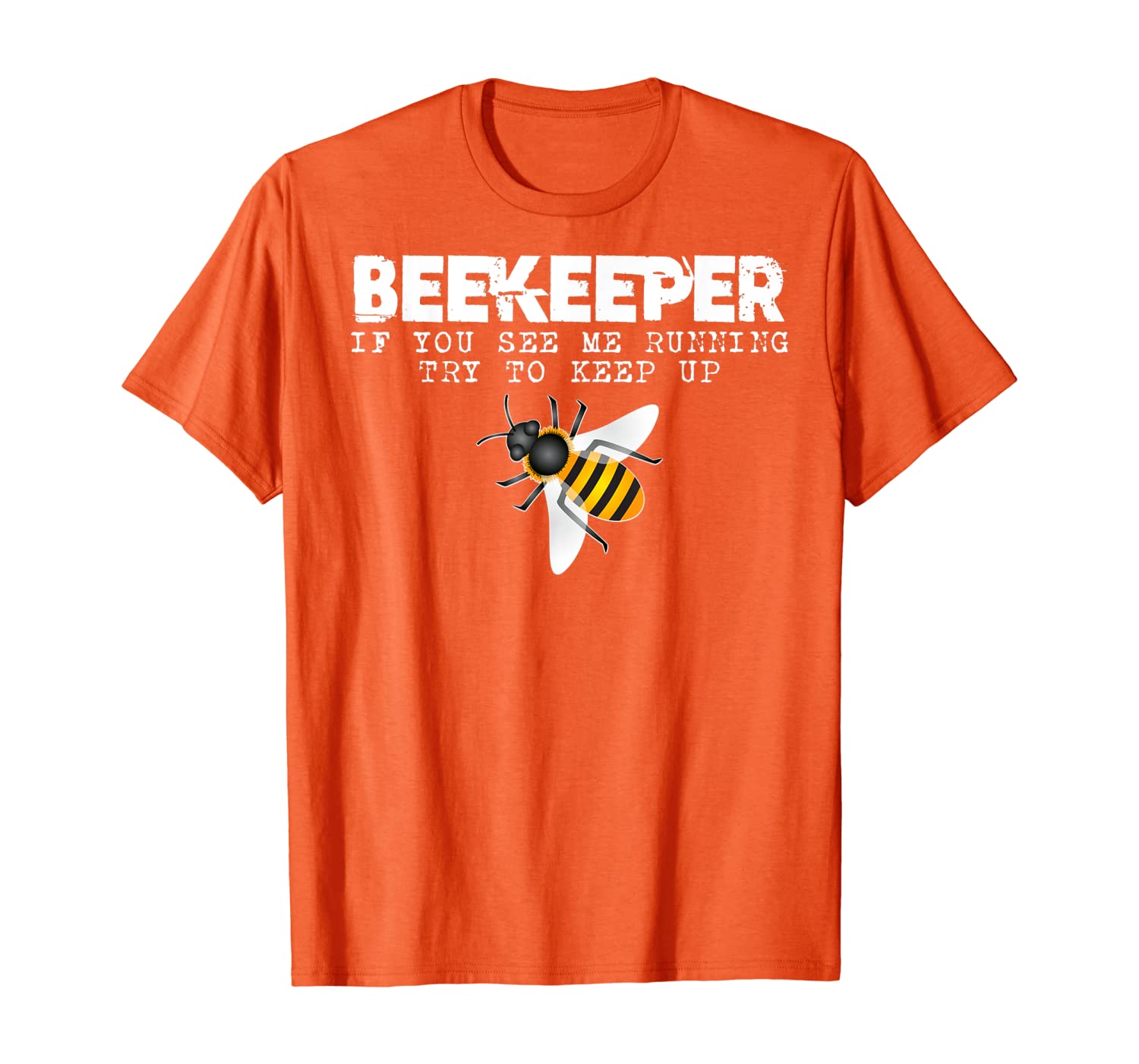 

Beekeeper t shirt, If You See Me Running, Beekeeper Gifts, White;black