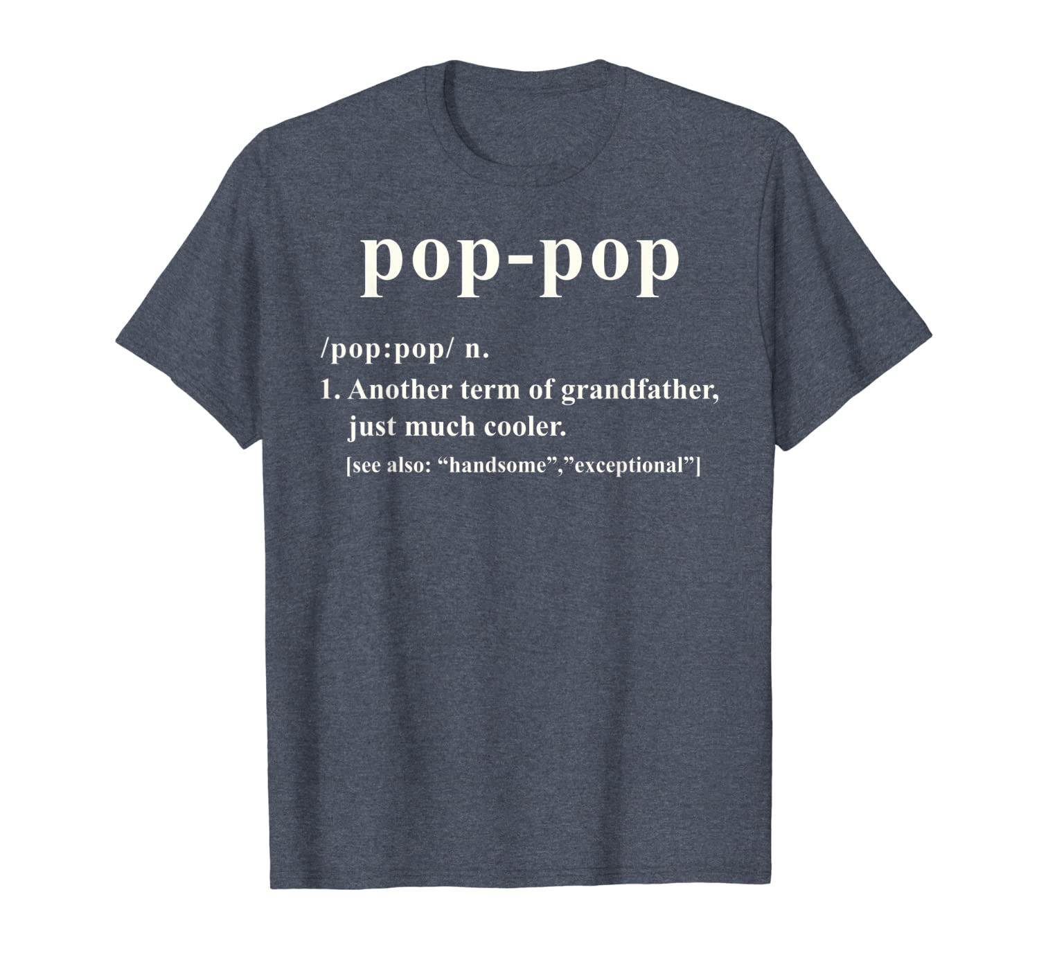 

pop-pop definition funny gift for grandfather tee shirt, White;black