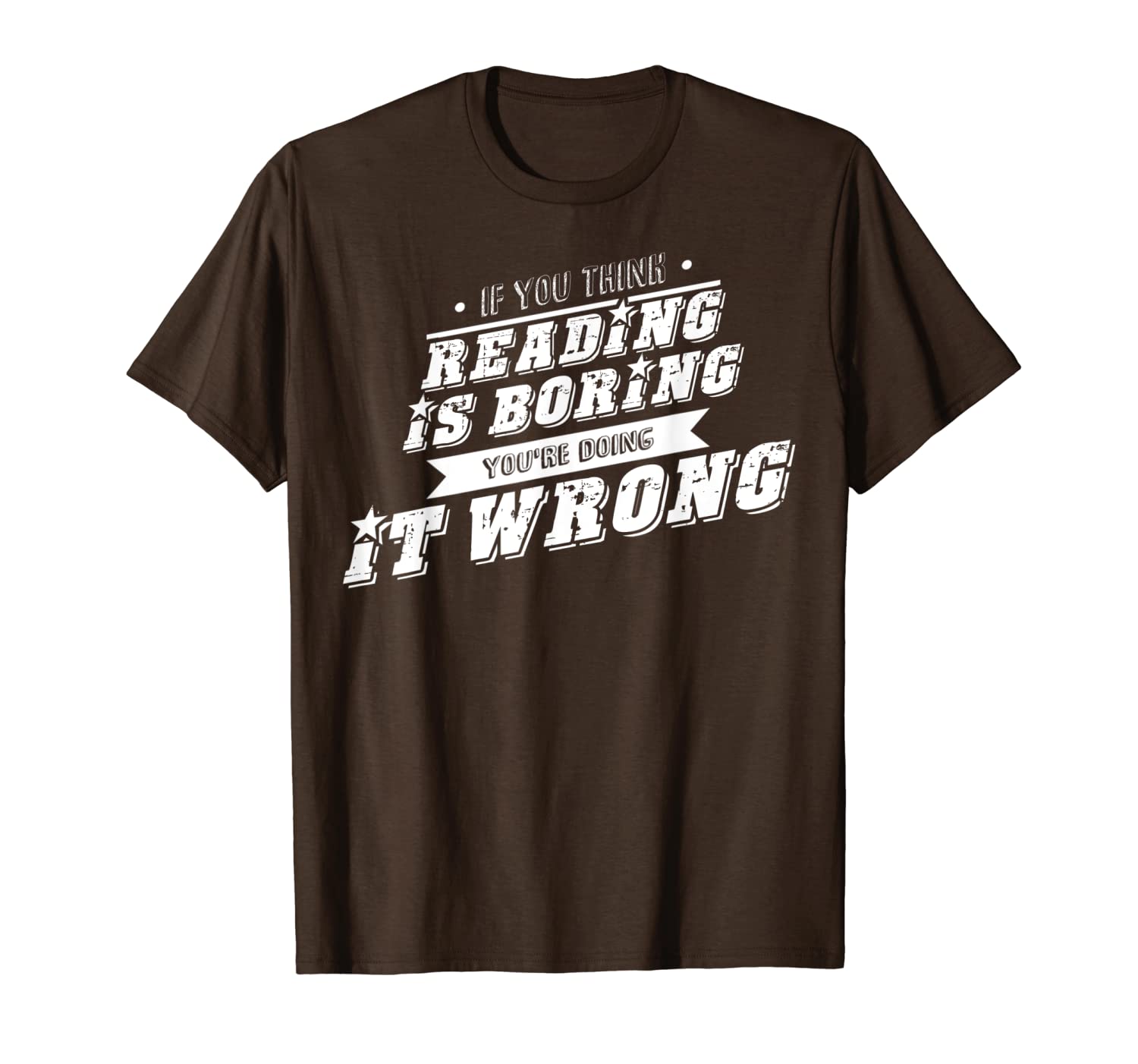 

reading shirt if you think reading is boring you're doing it, White;black