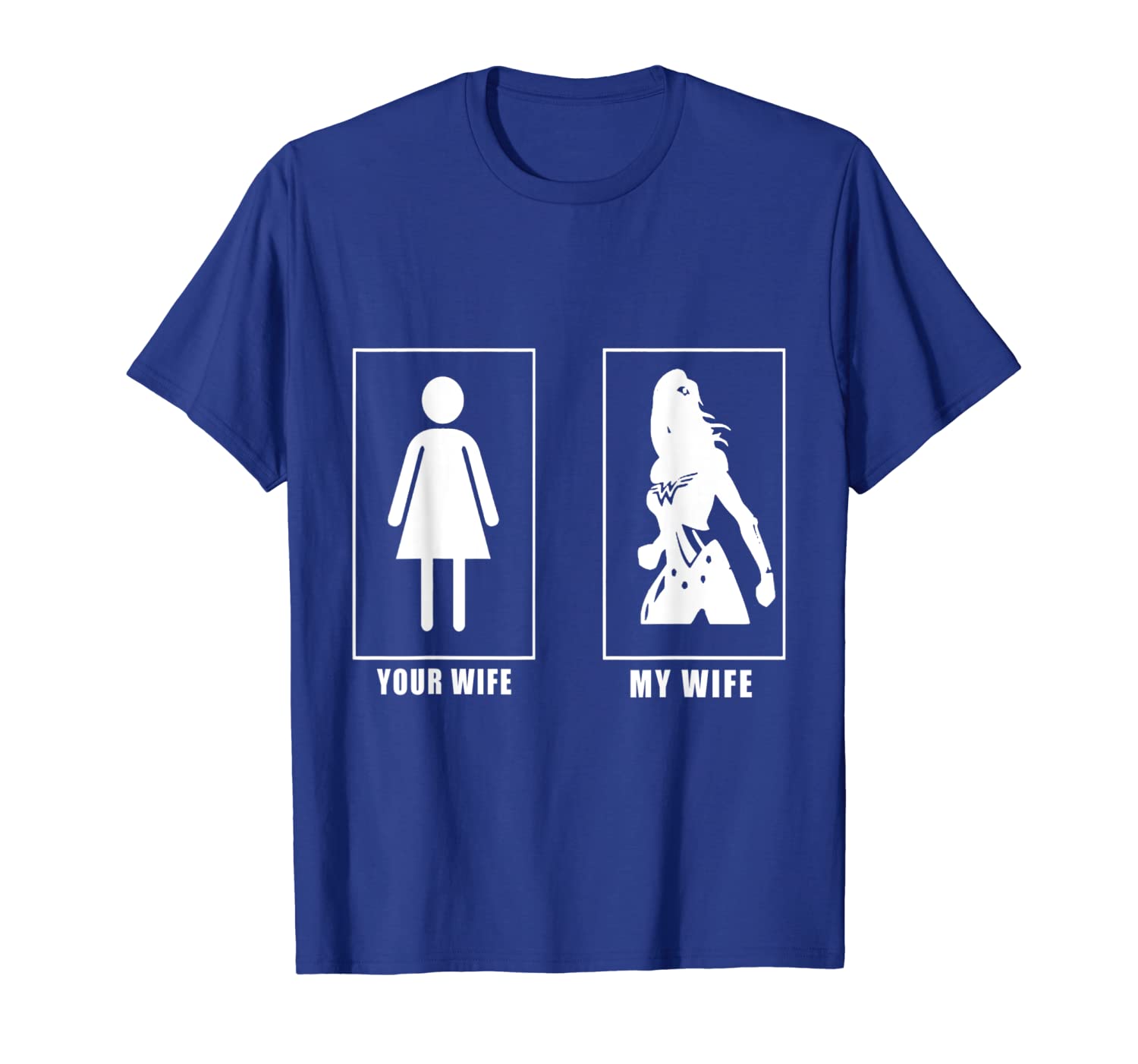 

Your Wife My Wife, Super Woman T-shirt For Men, White;black
