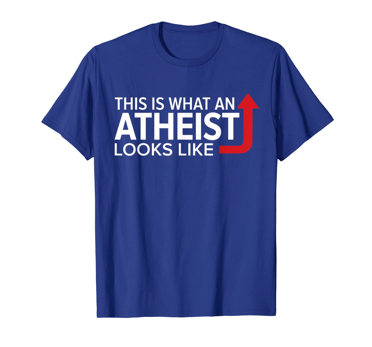 

atheist t-shirt - this is what an atheist looks like, White;black