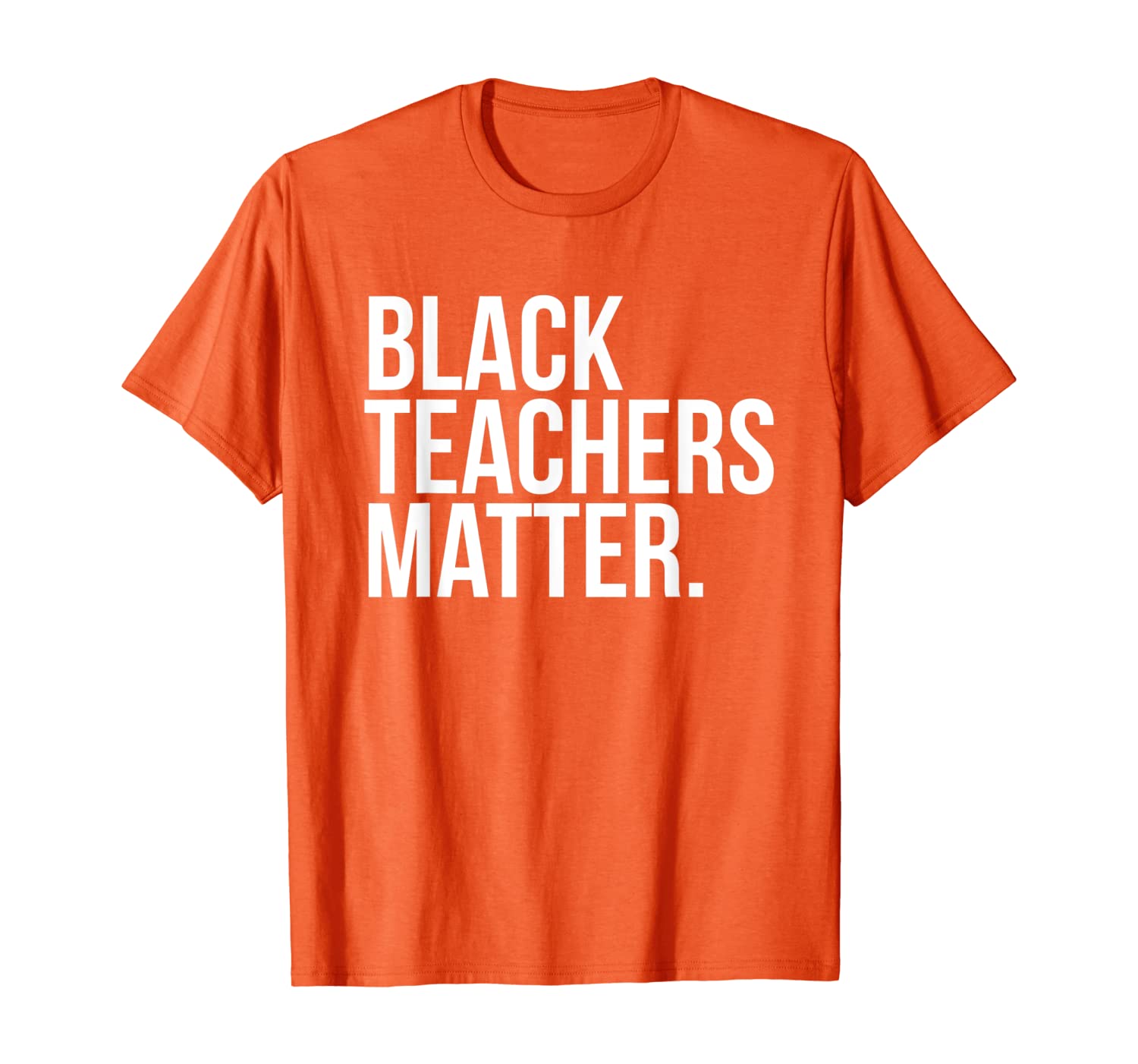 

Black Teachers Matter T-Shirt Teach History Month Pride Woke, White;black