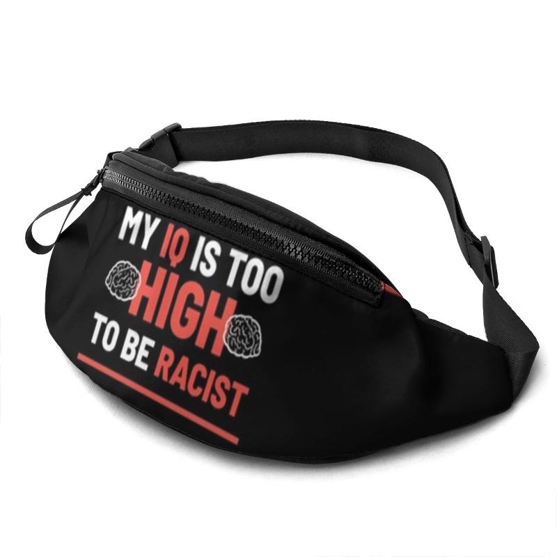 

Waist Bags Racism Bag Ladies Work Pack Funny Polyester