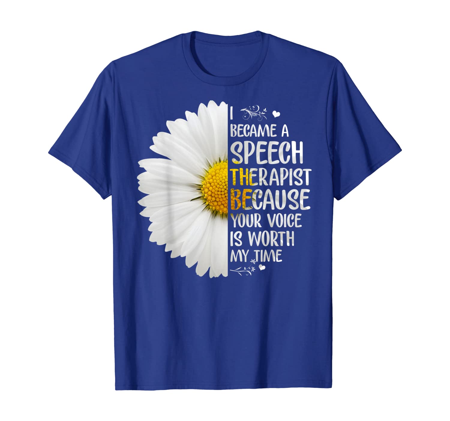 

i became a speech therapist your voice is worth time tshirt, White;black