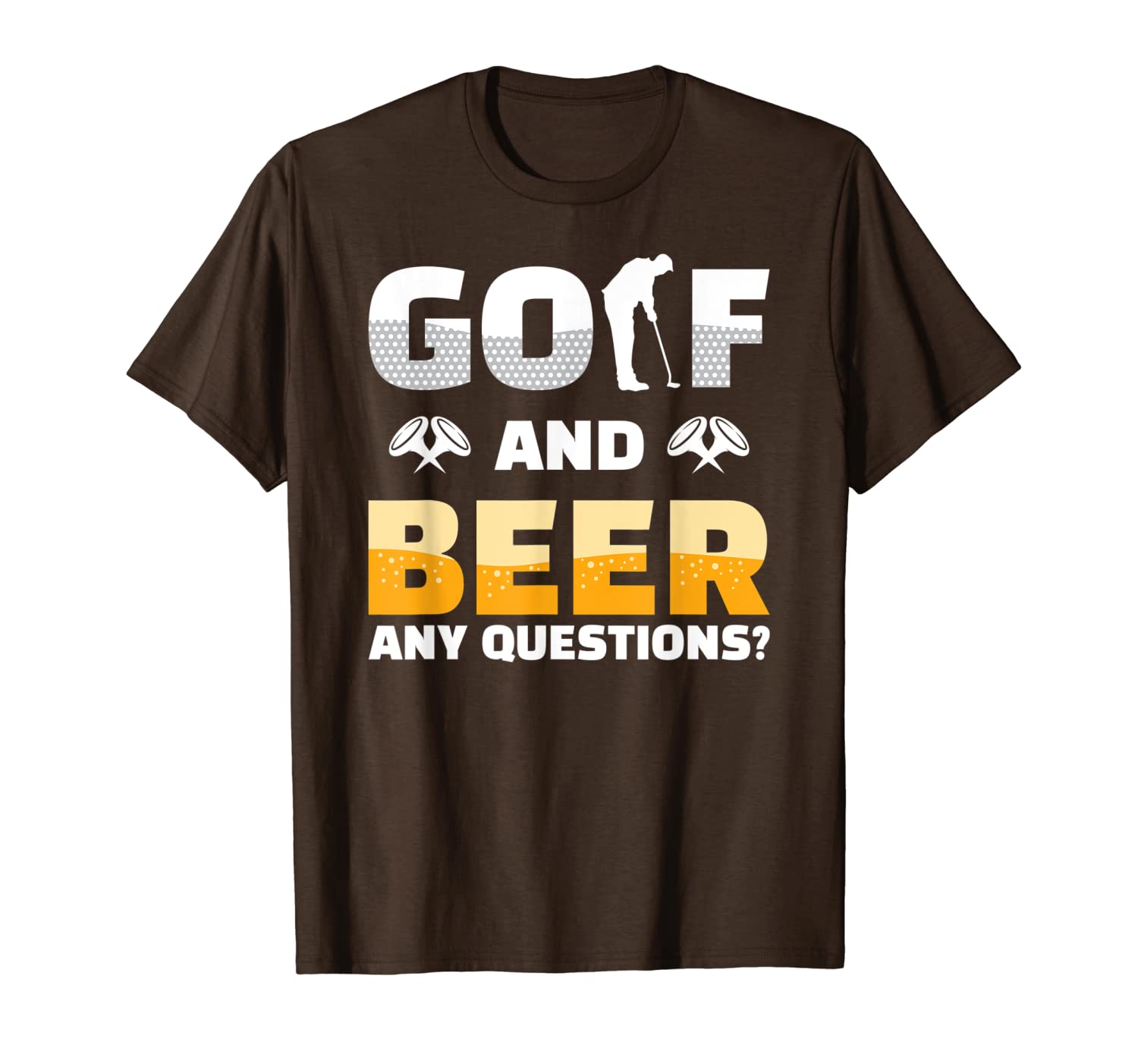 

golf and beer any questions funny player gift idea shirt t-shirt, White;black