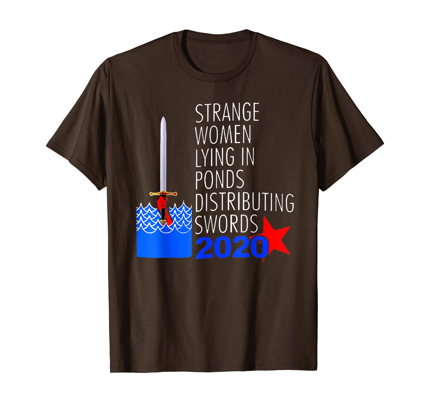 

strange women lying in ponds distributing swords 2020 shirt, White;black