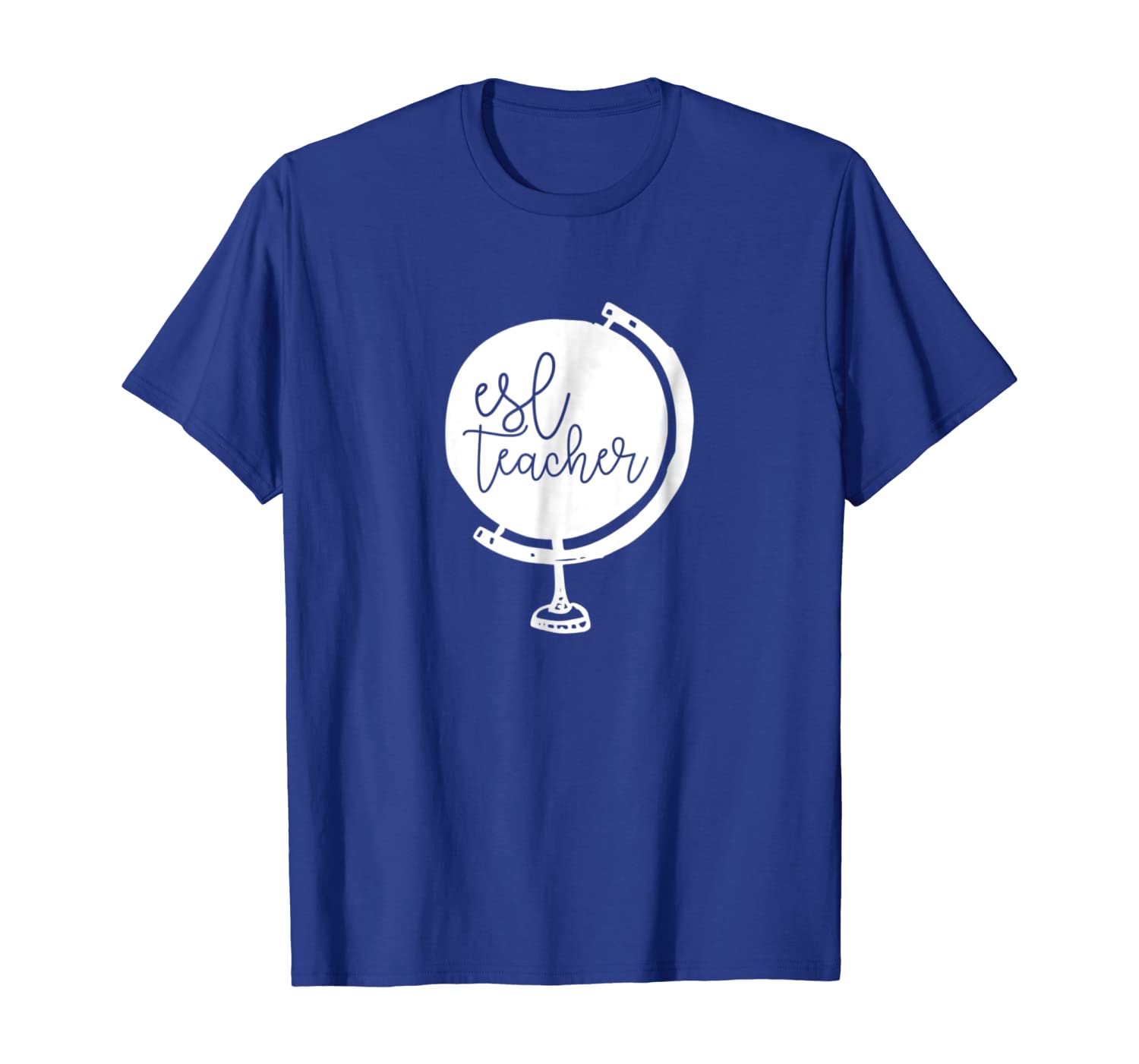 

ESL Teacher Shirt Tee TShirt English Second Language Globe, White;black