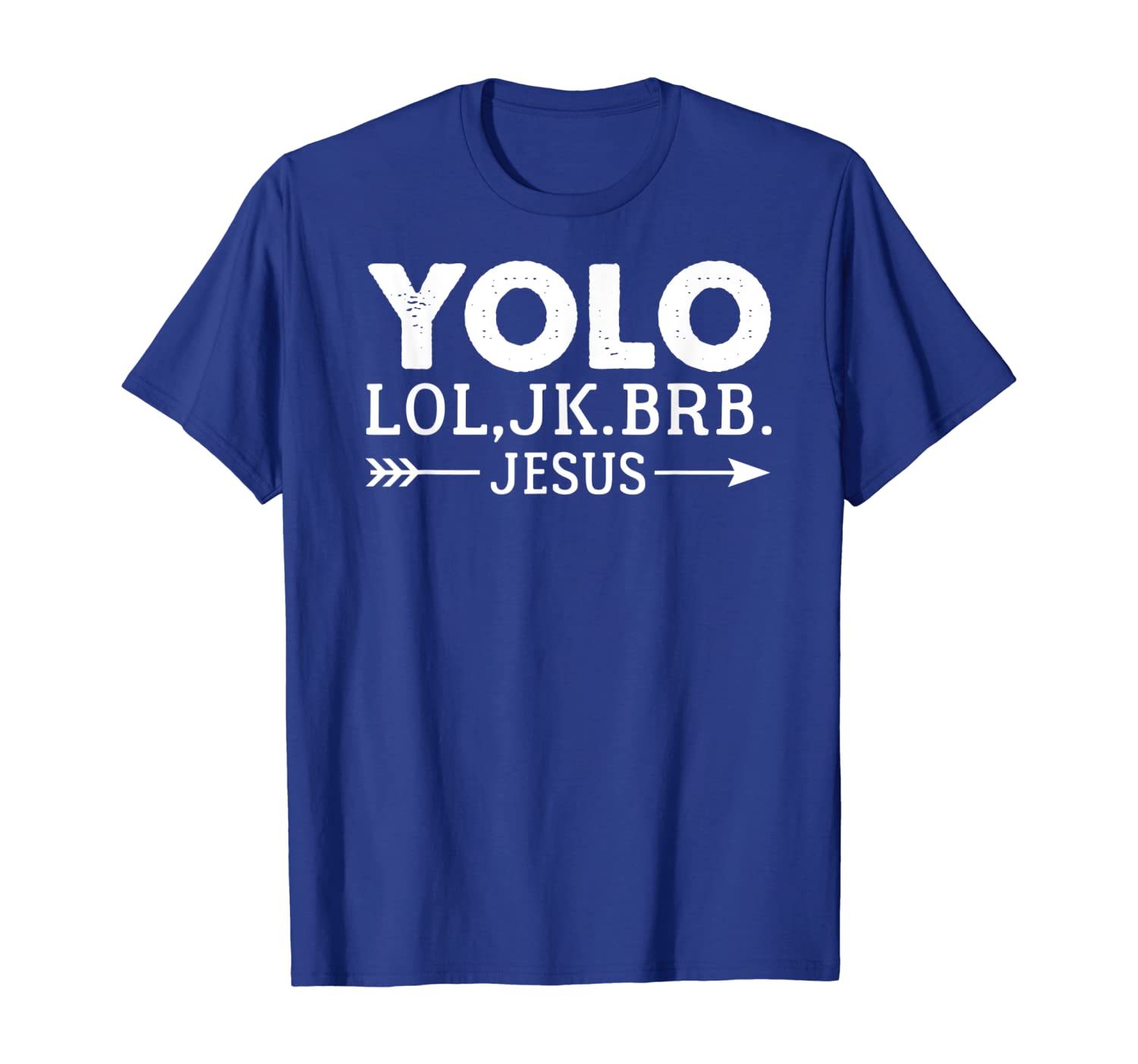 

Yolo Lol JK Brb Jesus Arrow Funny Christian Meme Gift Shirt, White;black