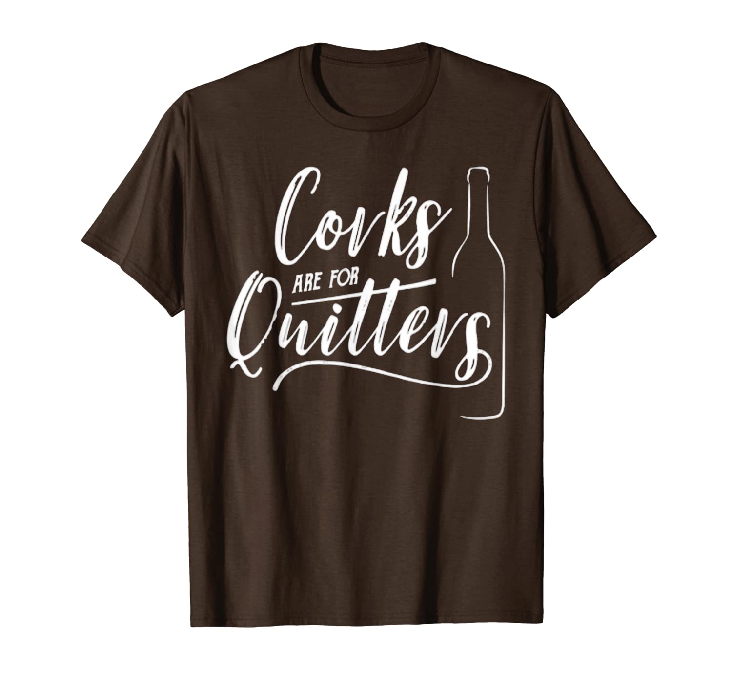 

corks are for quitters t-shirt drink wine, funny wine lover, White;black