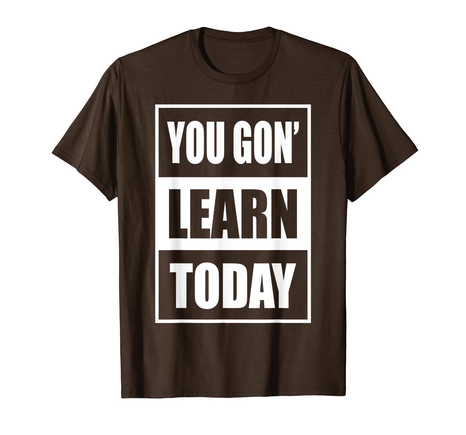 

you gon learn today t-shirt funny teacher gift shirt, White;black