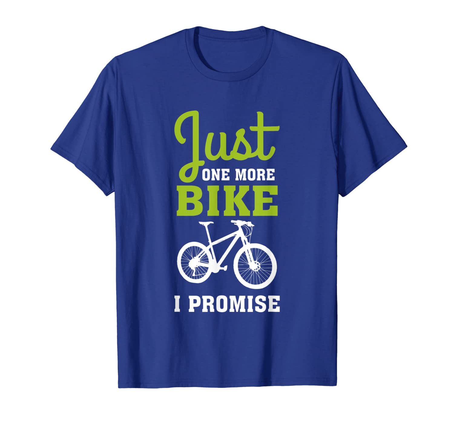 

just one more bike i promise t-shirt, White;black