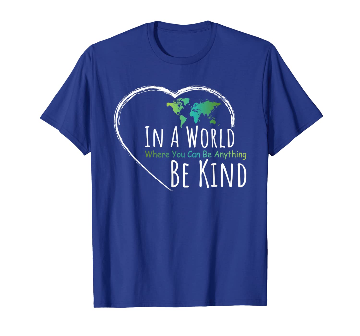 

in a world where you can be anything be kind shirt t-shirt, White;black