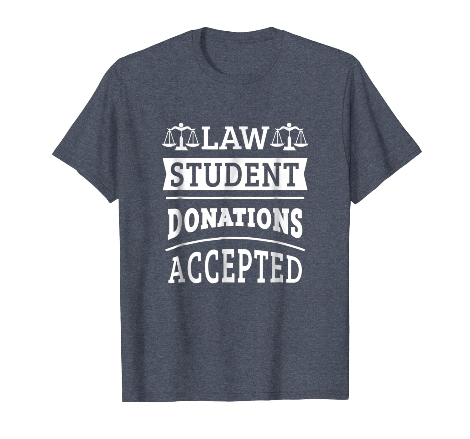 

law student donations accepted attorney litigation tshirt, White;black