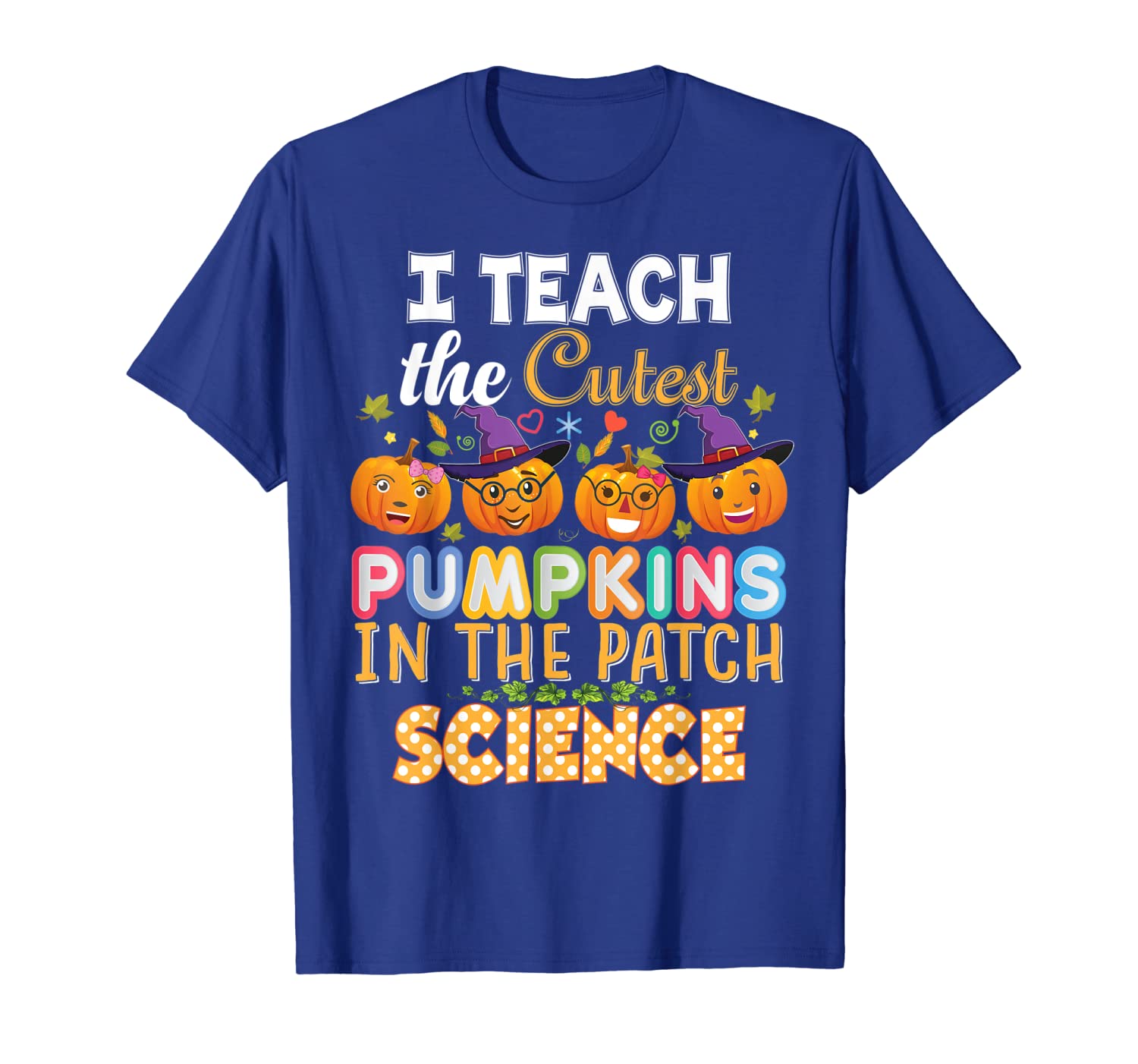 

i teach the cutest science pumpkins in patch t-shirt teacher, White;black