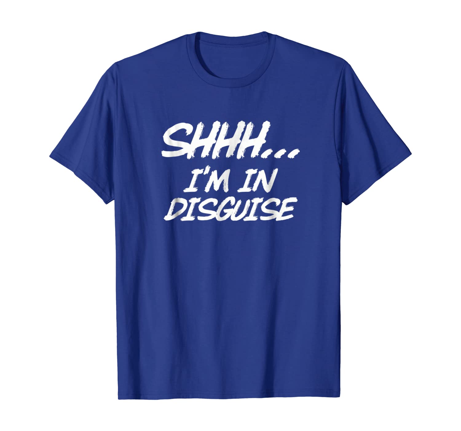 

funny spy shirt "shhh... i'm in disguise" undercover agent, White;black