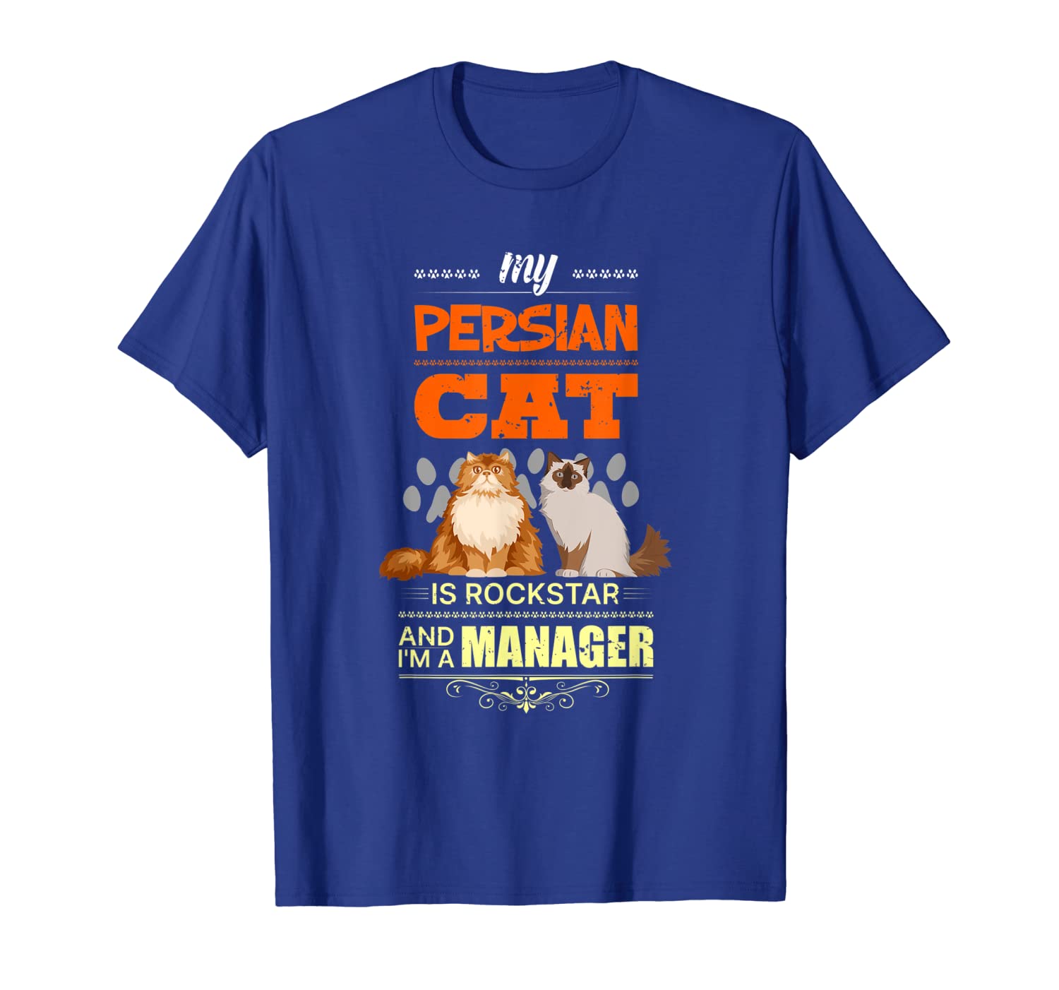 

my persian cat is a rockstar and i'm the manager t-shirt, White;black