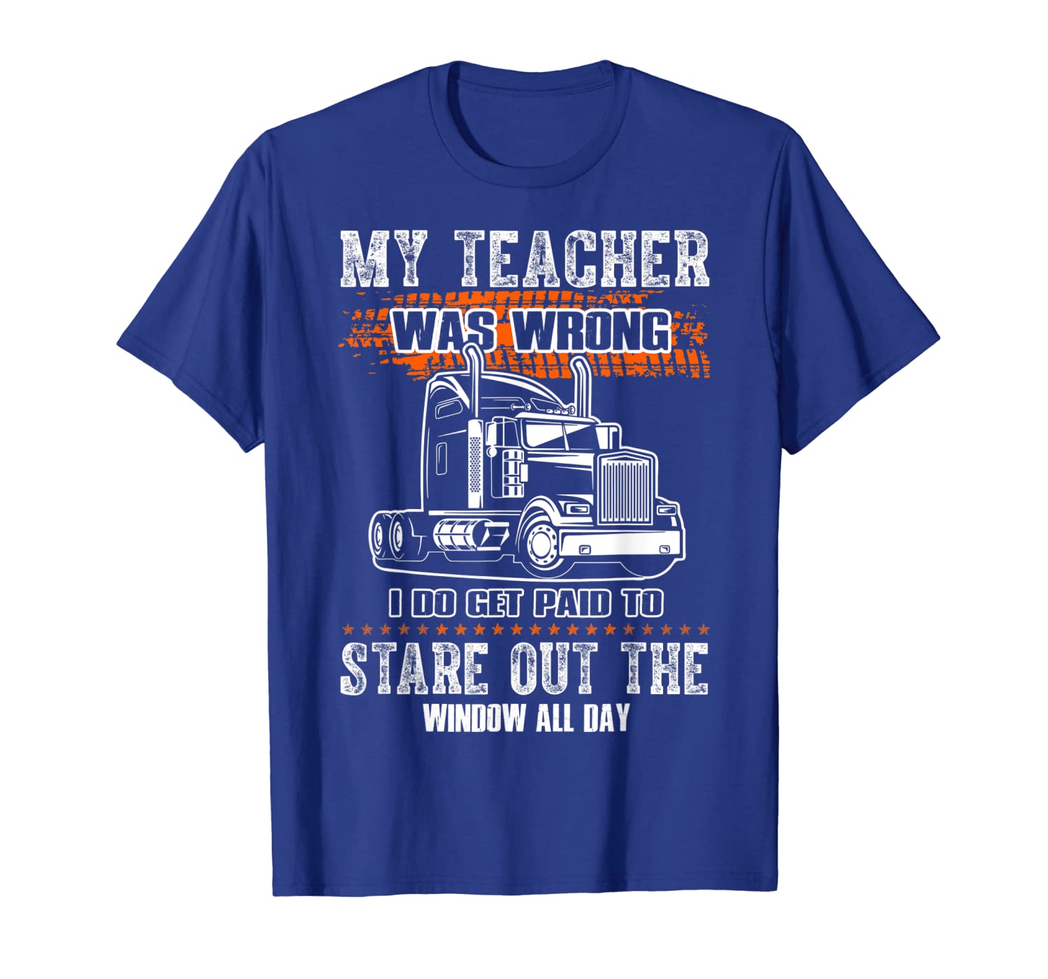 

My Teacher Was Wrong Trucker Gift Truck Driver Shirt Men, White;black