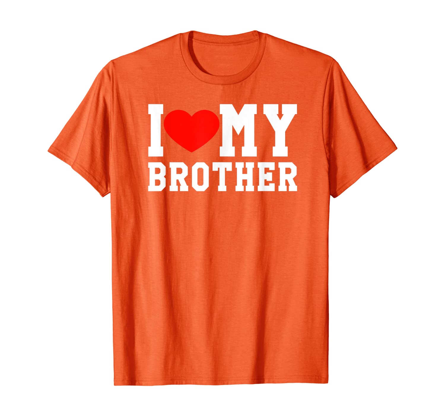 

I Love My Brother Fun Heart Family Cute Gift Shirt, White;black