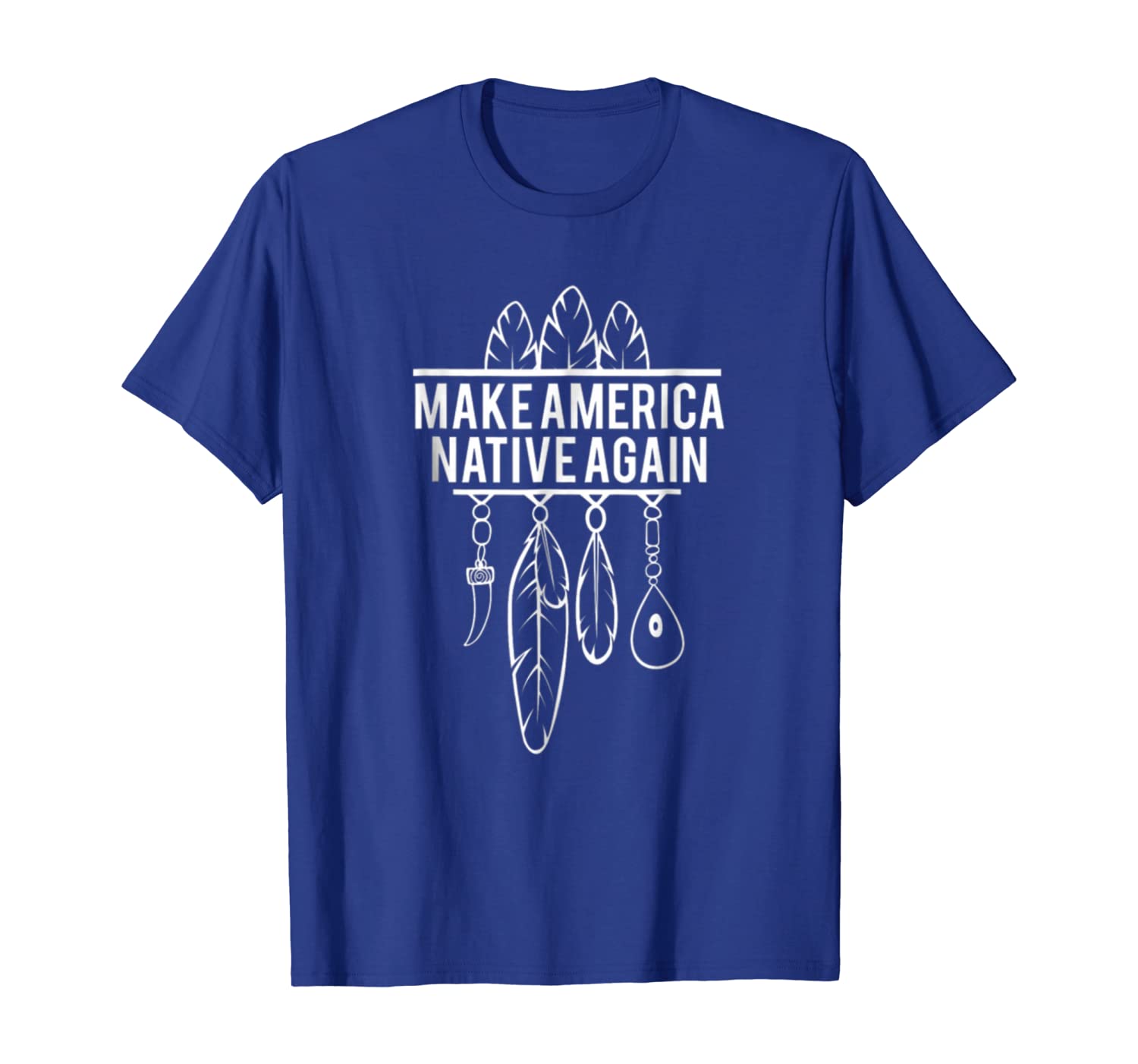 

Make America Native Again Gift T-Shirt, White;black